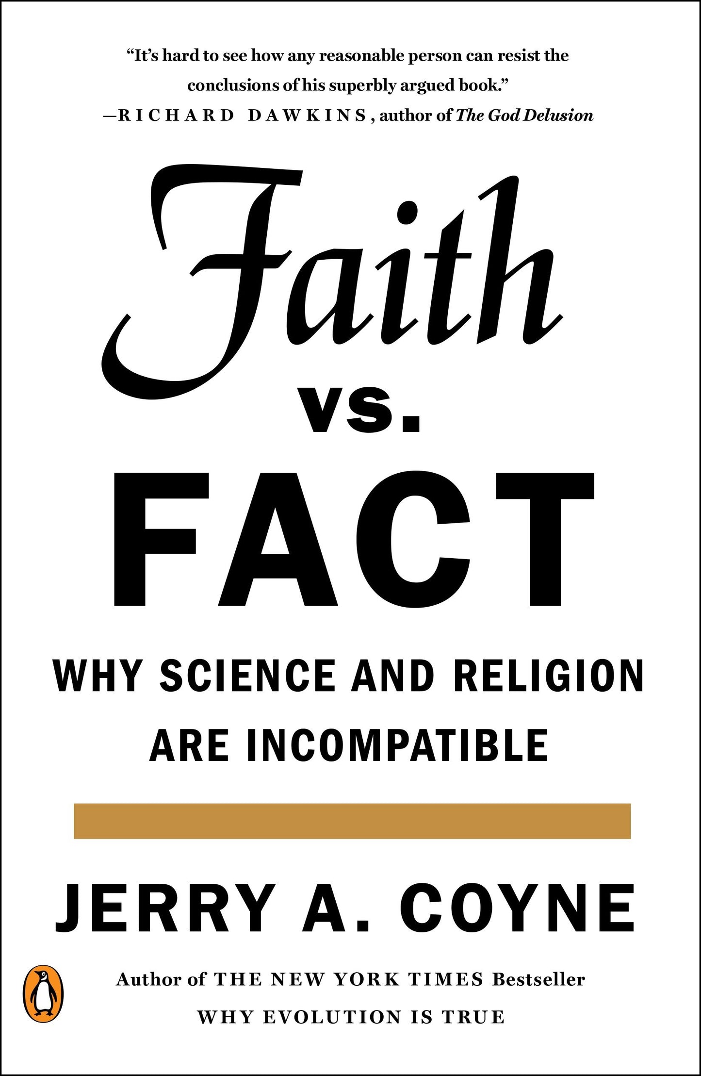 Faith Versus Fact - Why Science and Religion Are Incompatible