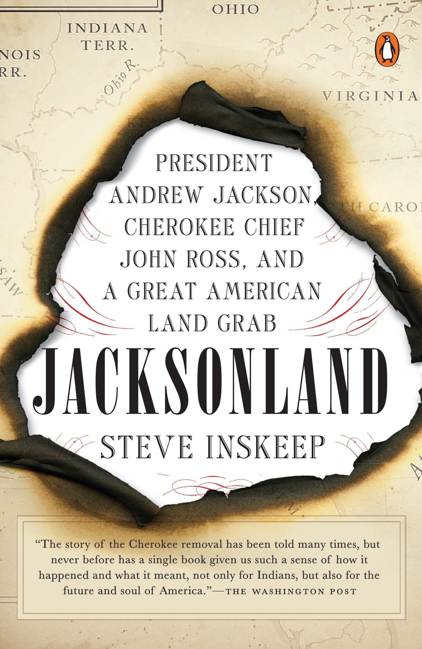 Jacksonland - President Andrew Jackson, Cherokee Chief John Ross, and a Great American Land Grab