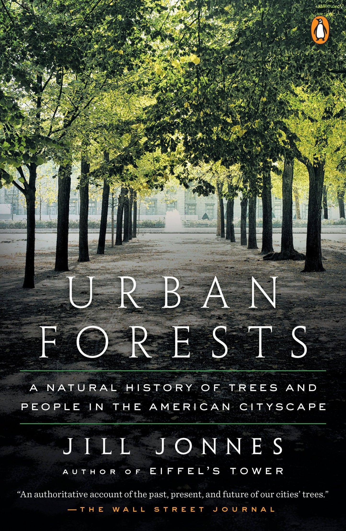 Urban Forests - A Natural History of Trees and People in the American Cityscape