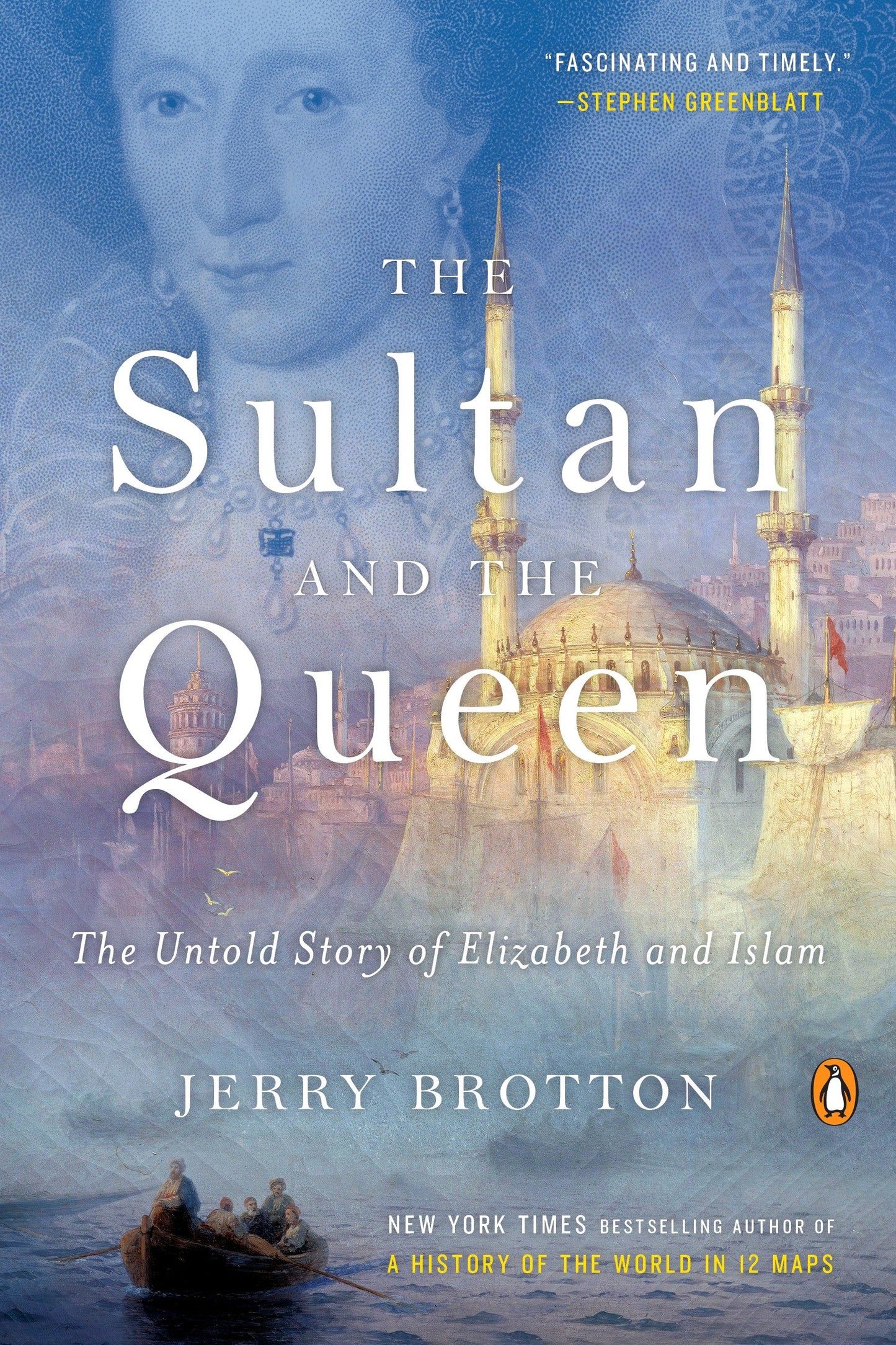 The Sultan and the Queen - The Untold Story of Elizabeth and Islam
