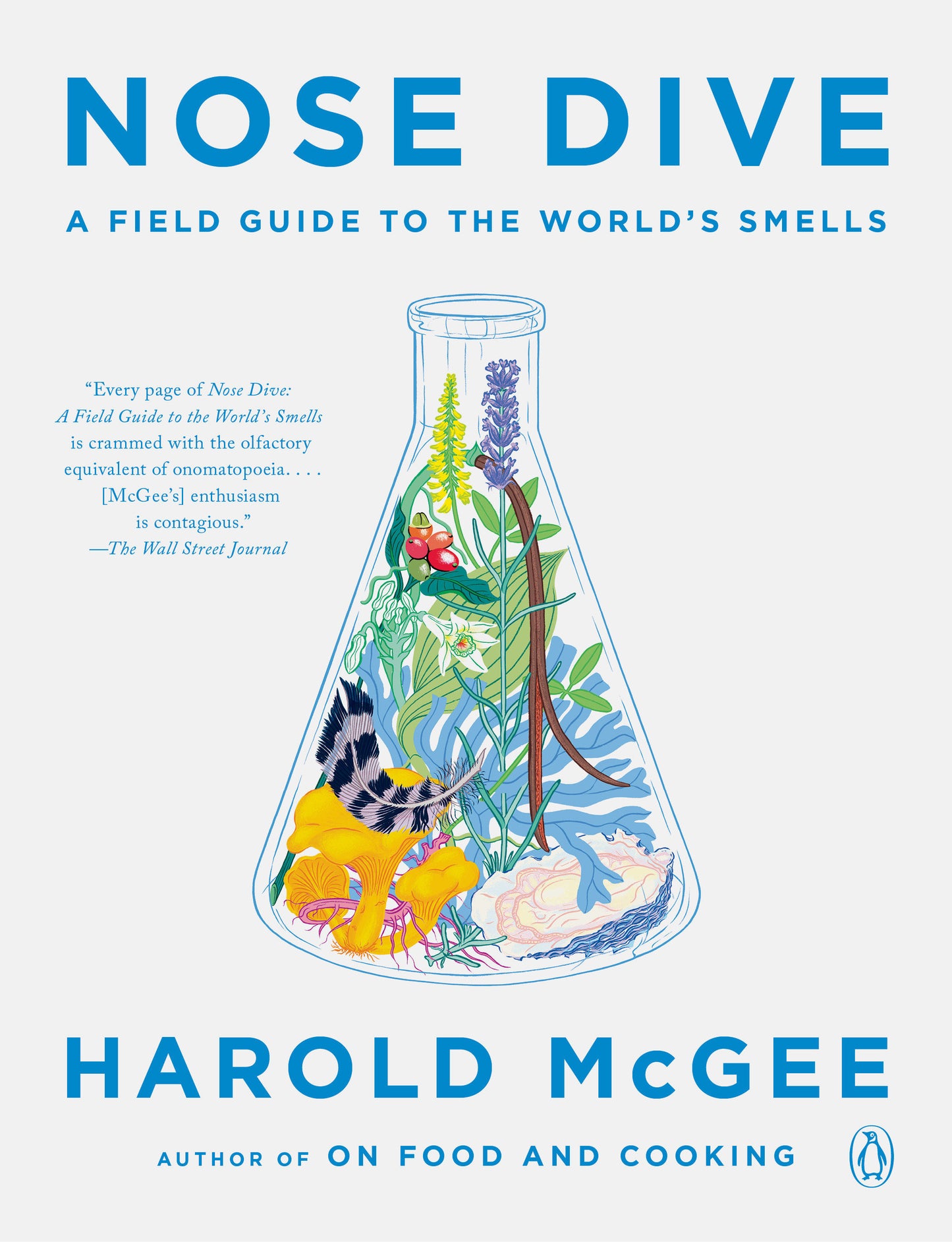 Nose Dive - A Field Guide to the World's Smells