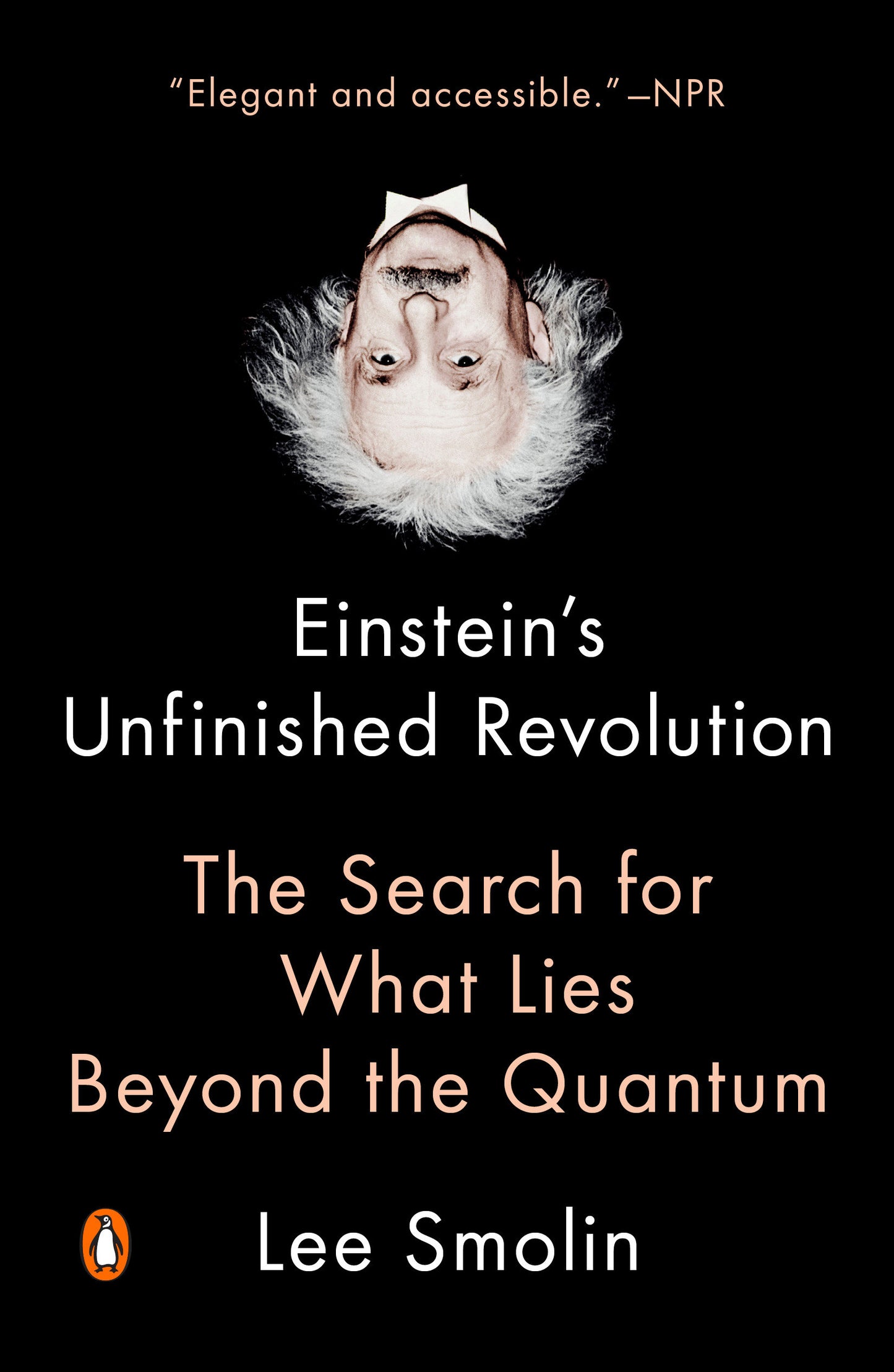 Einstein's Unfinished Revolution - The Search for What Lies Beyond the Quantum