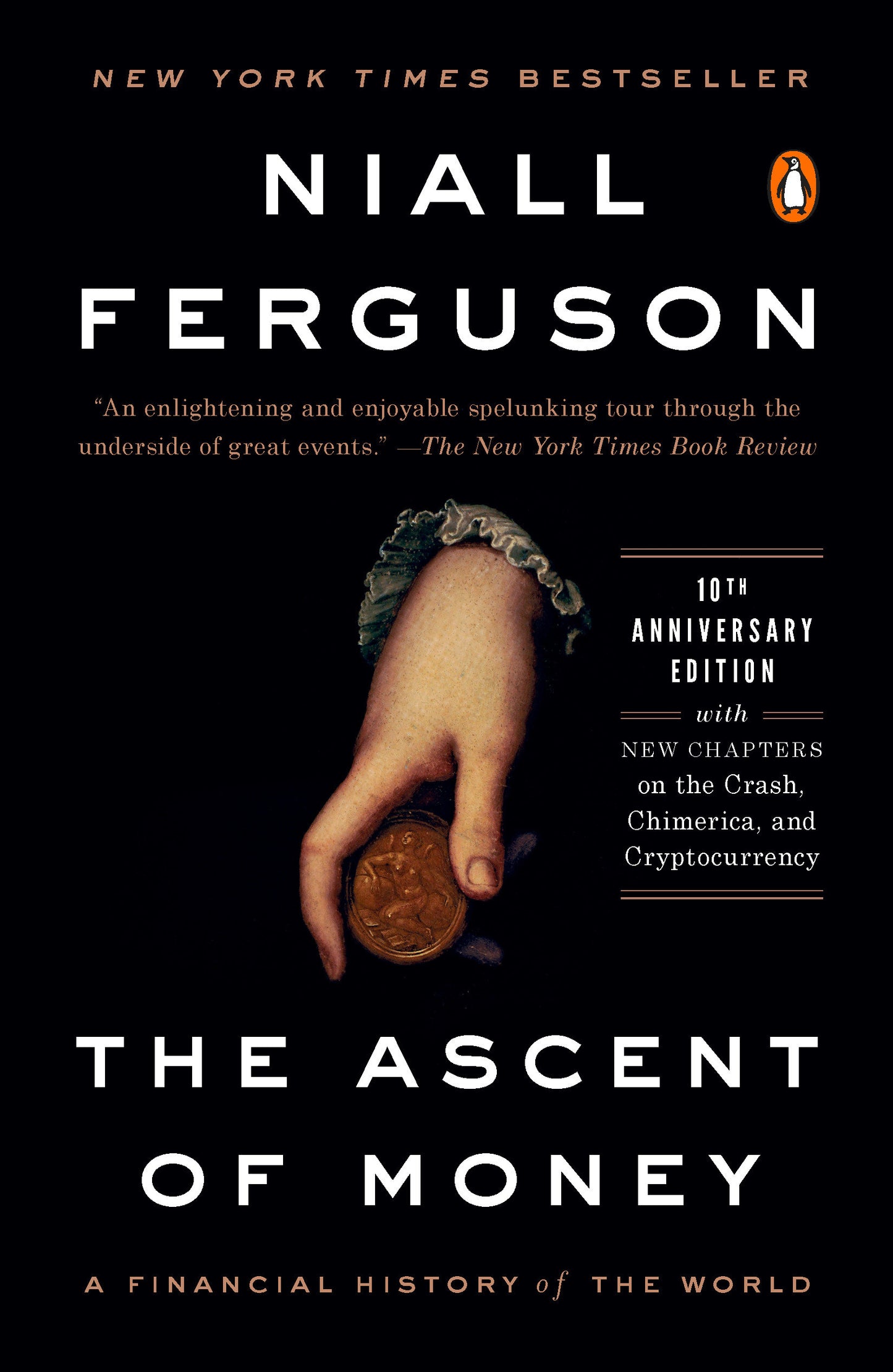 The Ascent of Money - A Financial History of the World: 10th Anniversary Edition