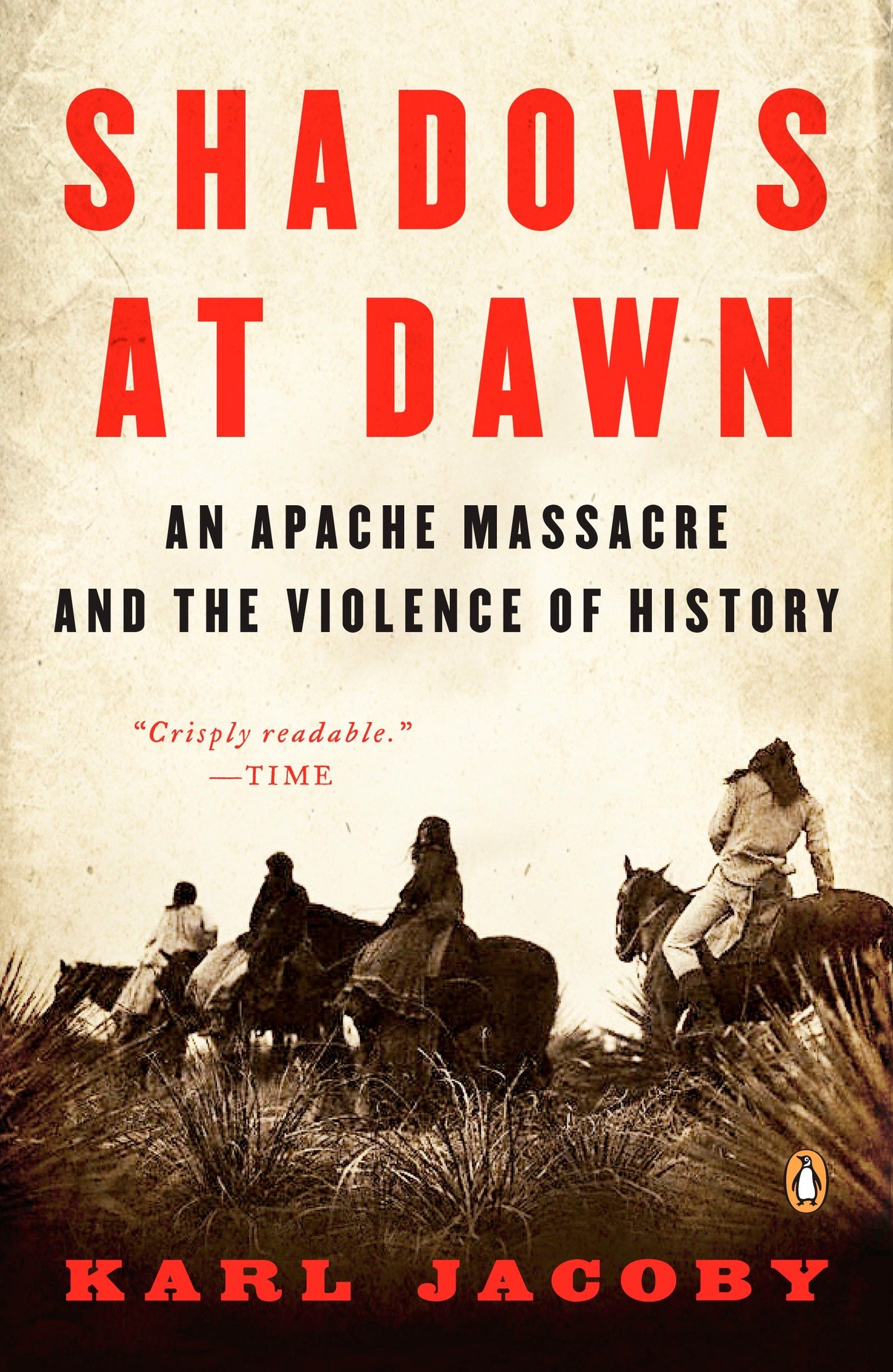 Shadows at Dawn - An Apache Massacre and the Violence of History