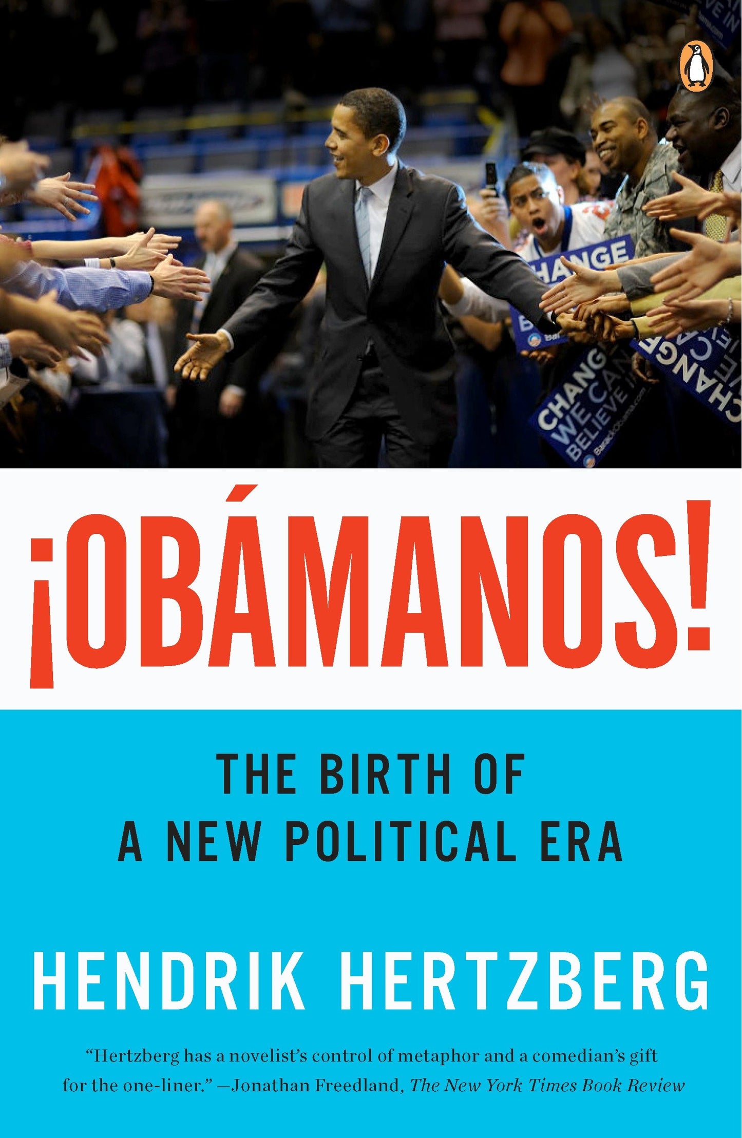 �Obamanos! - The Birth of a New Political Era