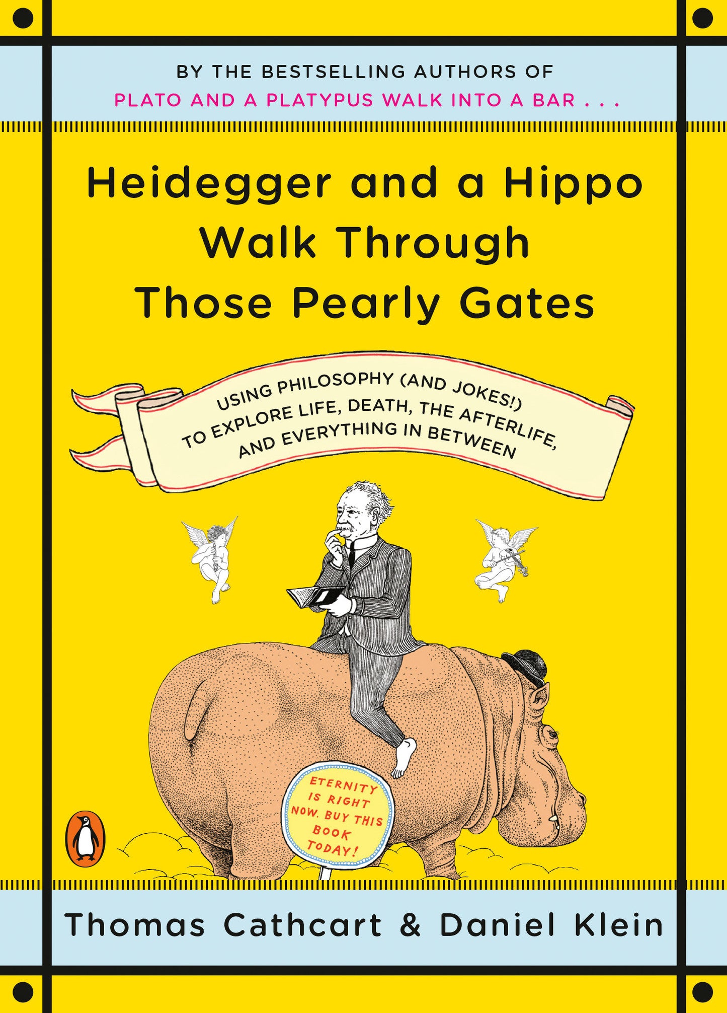 Heidegger and a Hippo Walk Through Those Pearly Gates - Using Philosophy (and Jokes!) to Explore Life, Death, the Afterlife, and Everything in Between