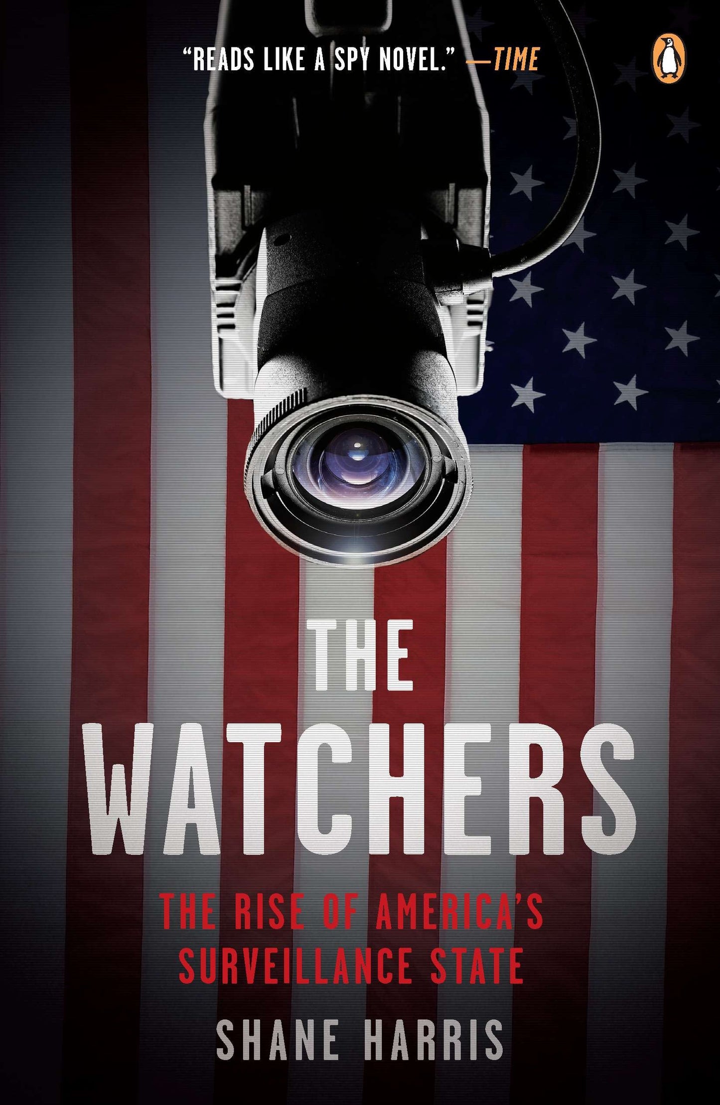 The Watchers - The Rise of America's Surveillance State