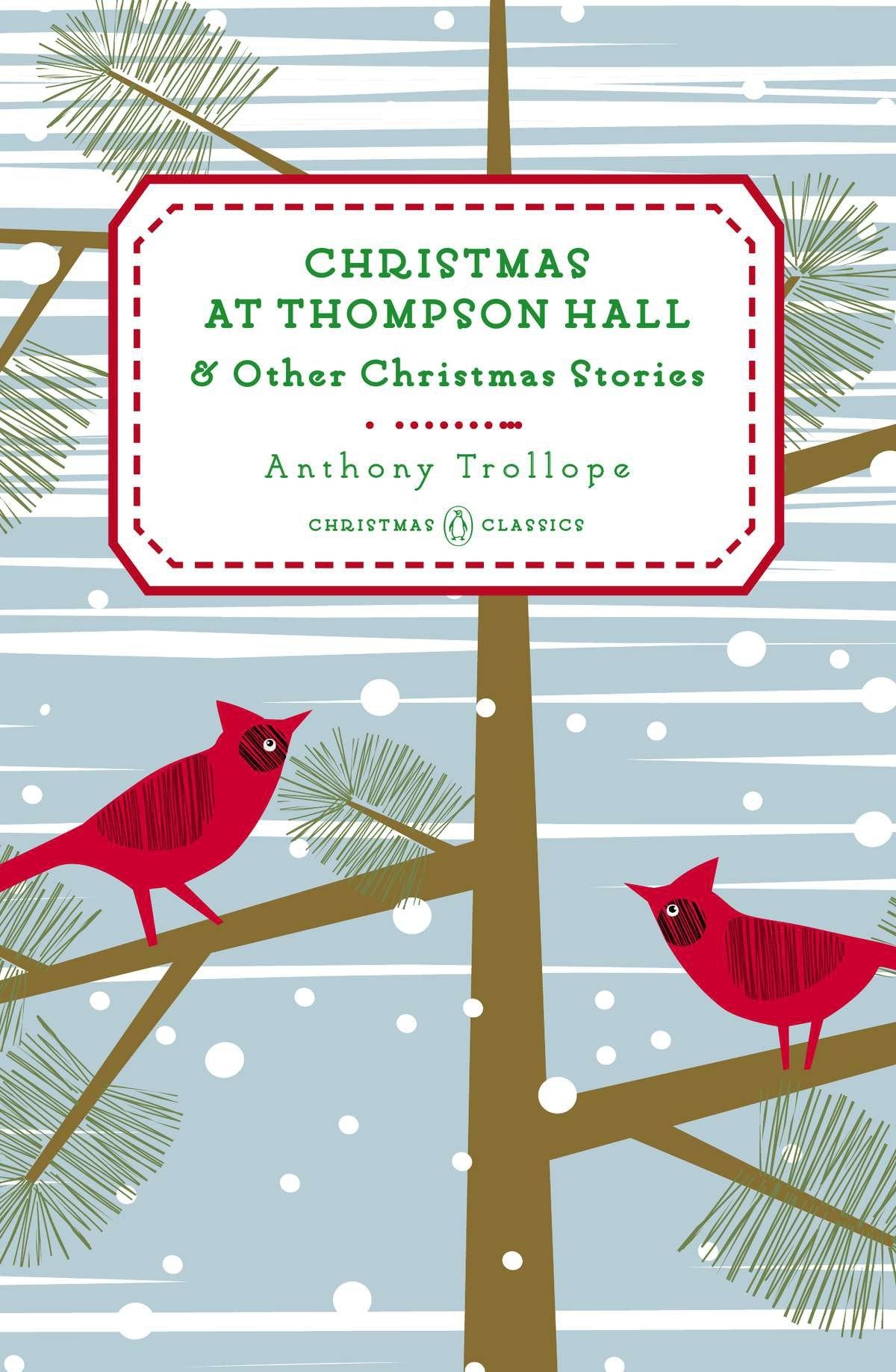 Christmas at Thompson Hall - And Other Christmas Stories (Penguin Christmas Classics) (Book:5)