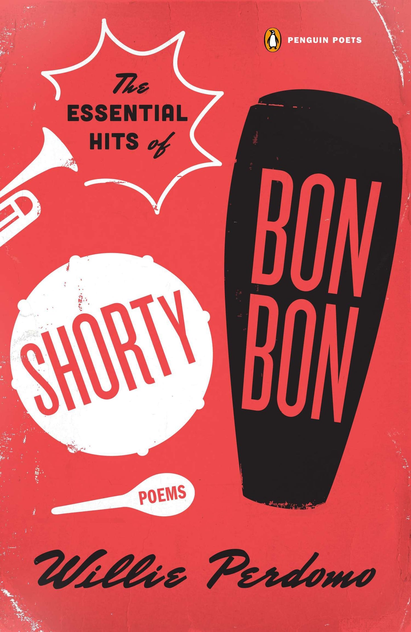 The Essential Hits of Shorty Bon Bon - Poems (Penguin Poets)