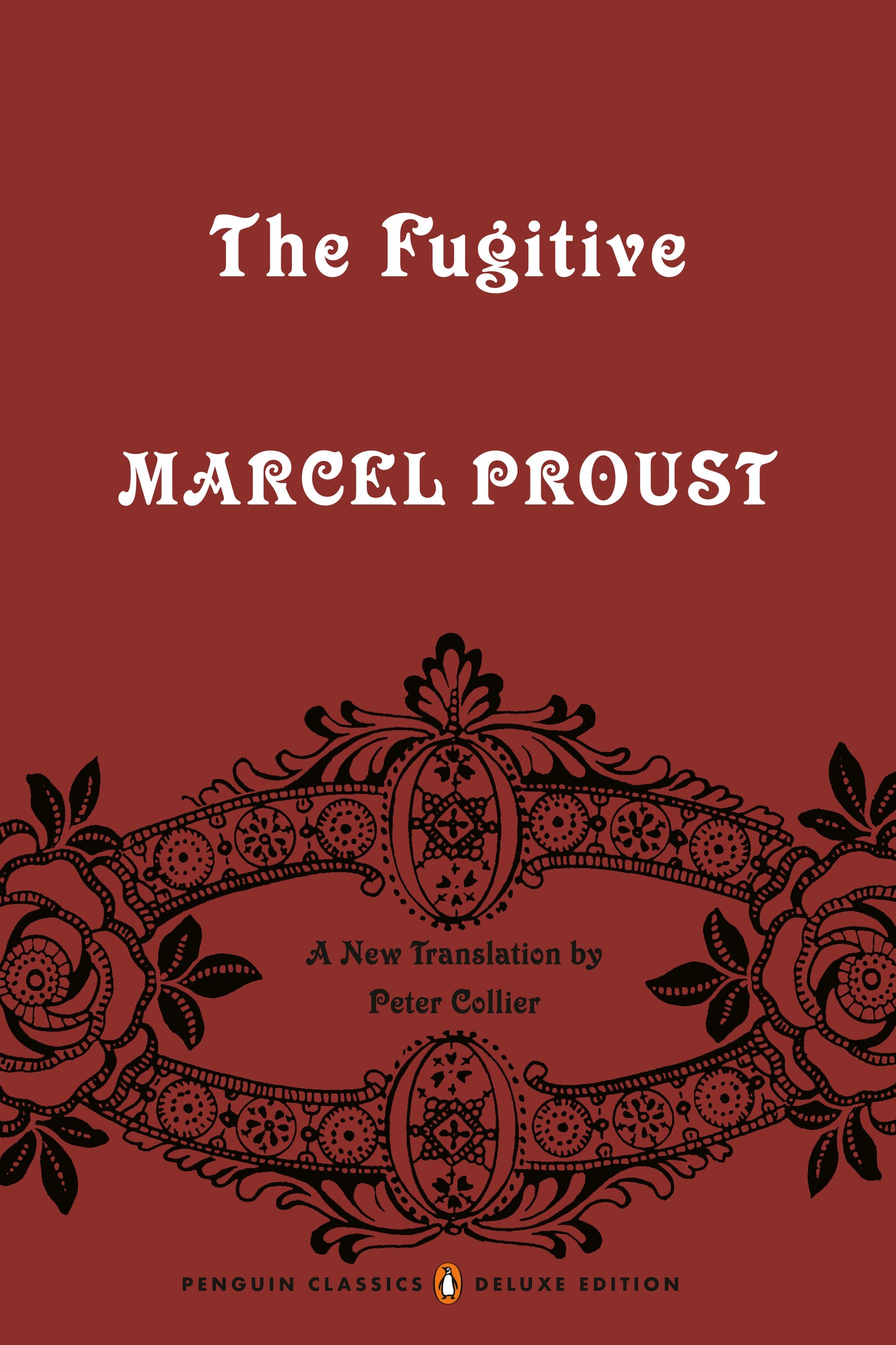 The Fugitive - In Search of Lost Time, Volume 6 (Penguin Classics Deluxe Edition) (In Search of Lost Time) (Book:6)