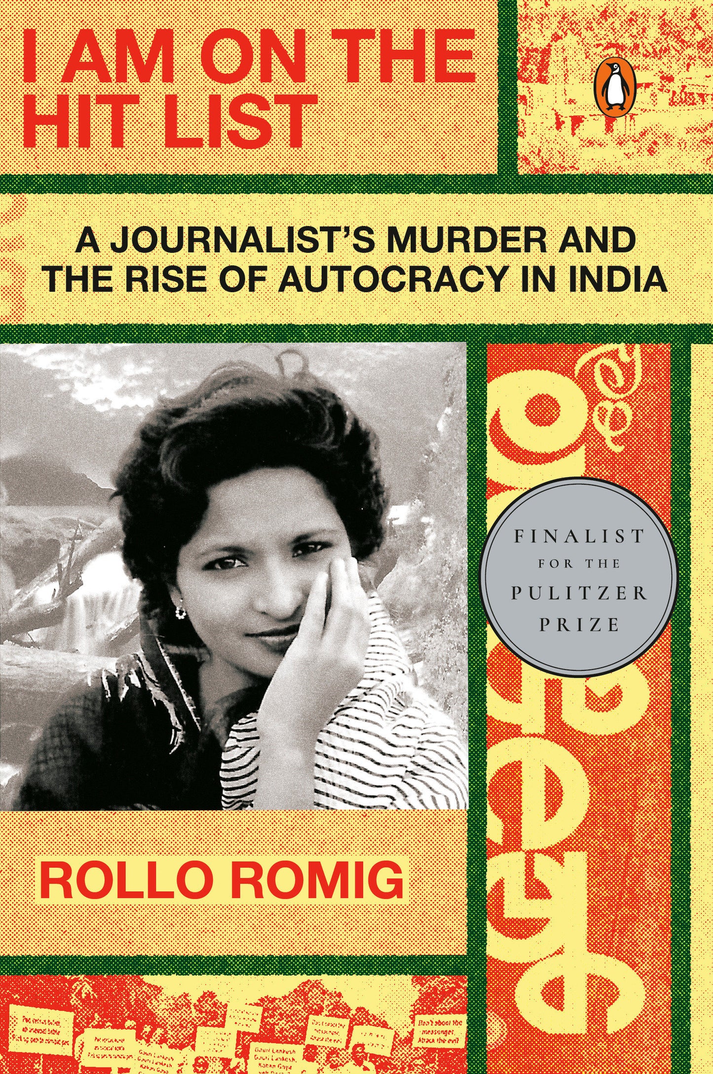 I Am on the Hit List - A Journalist's Murder and the Rise of Autocracy in India