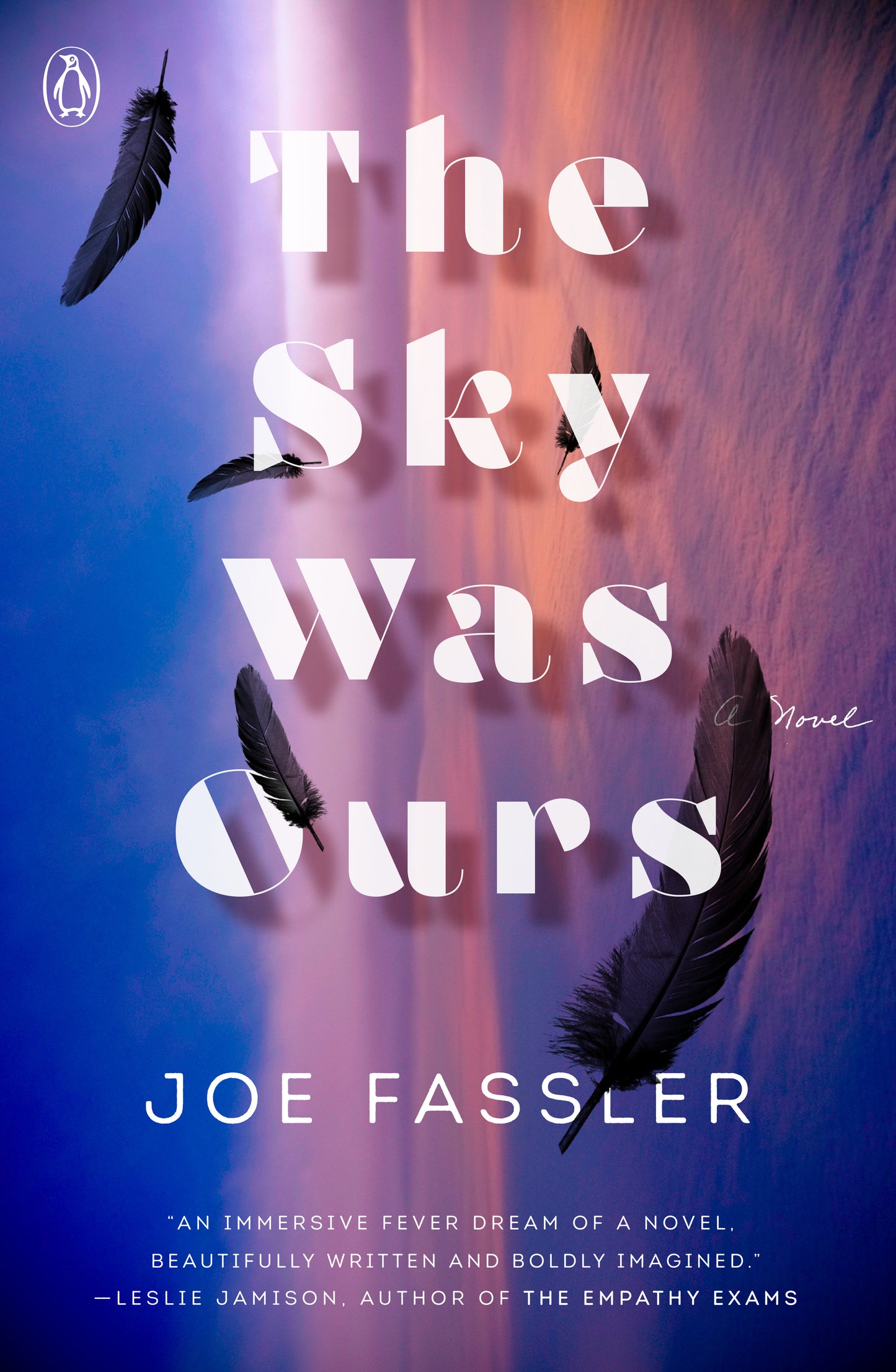 The Sky Was Ours - A Novel