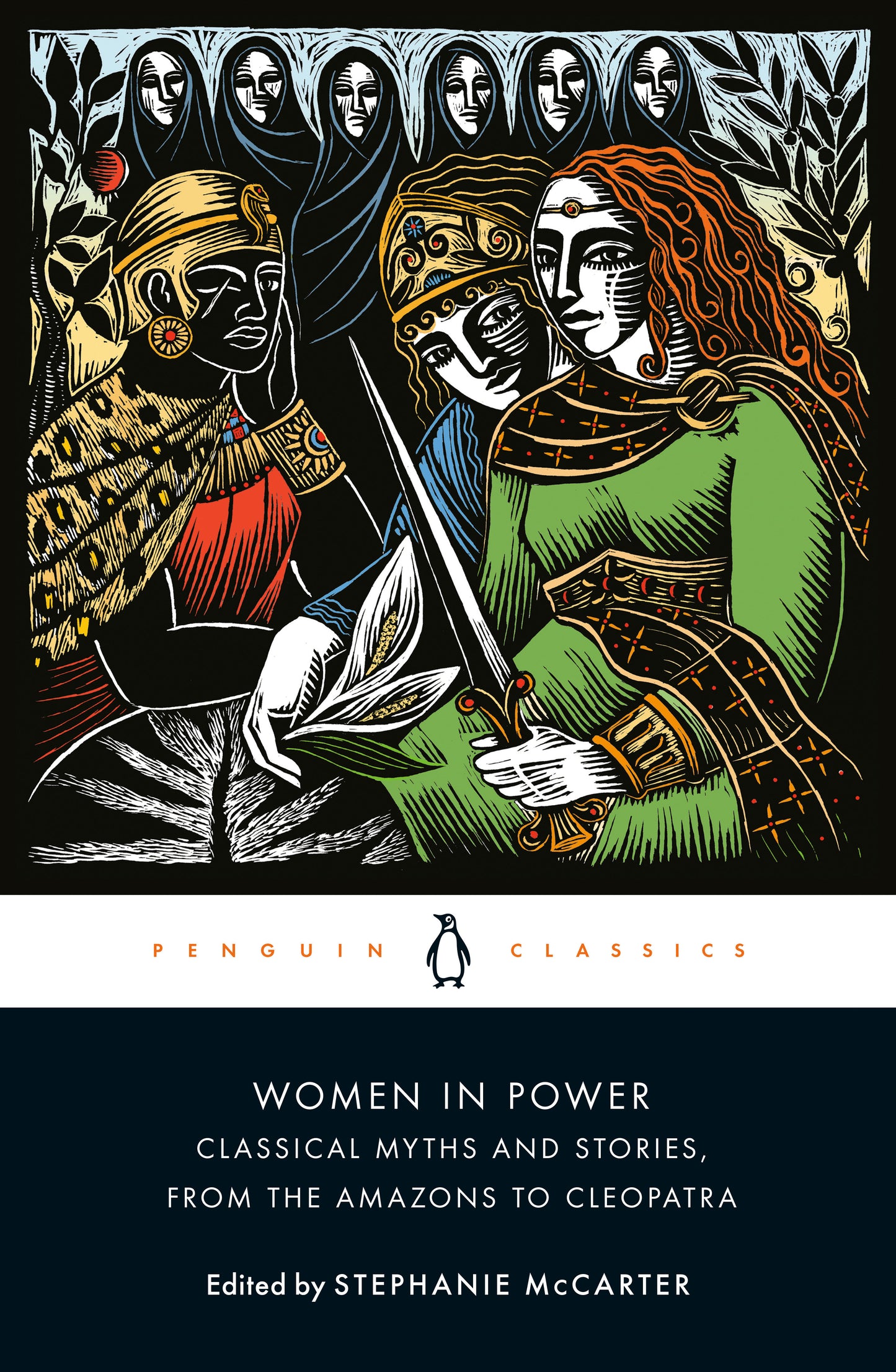 Women in Power - Classical Myths and Stories, from the Amazons to Cleopatra