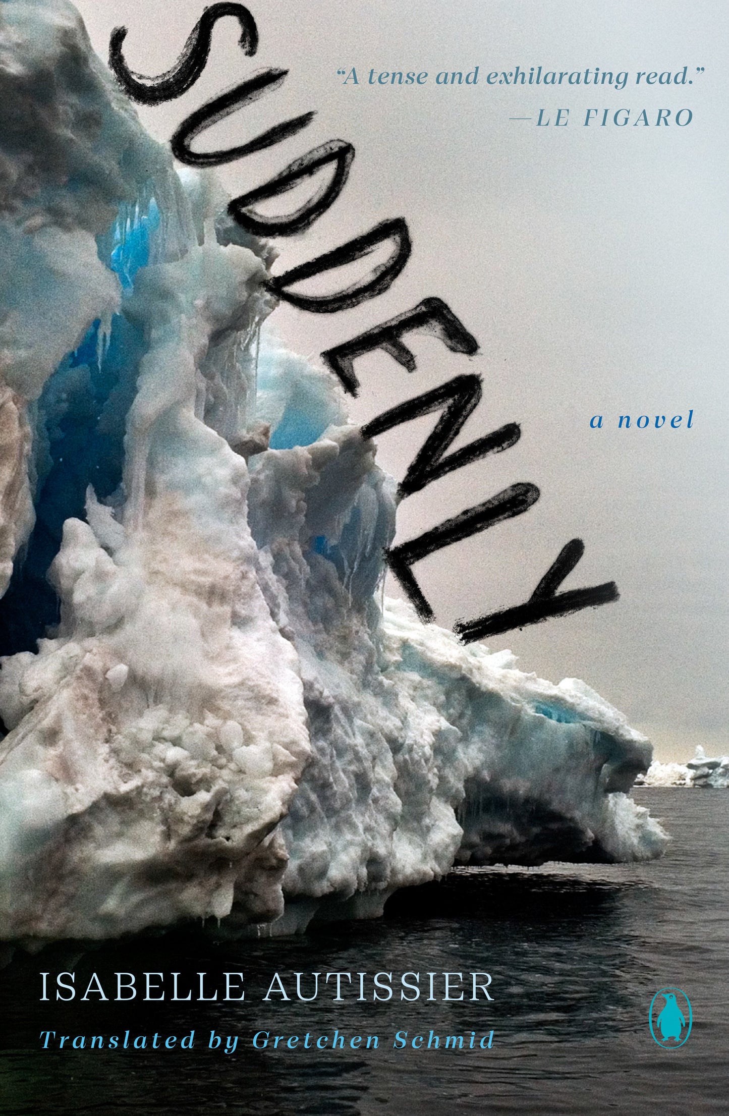 Suddenly - A Novel