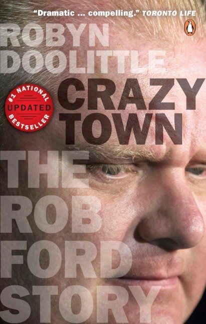 Crazy Town - The Rob Ford Story