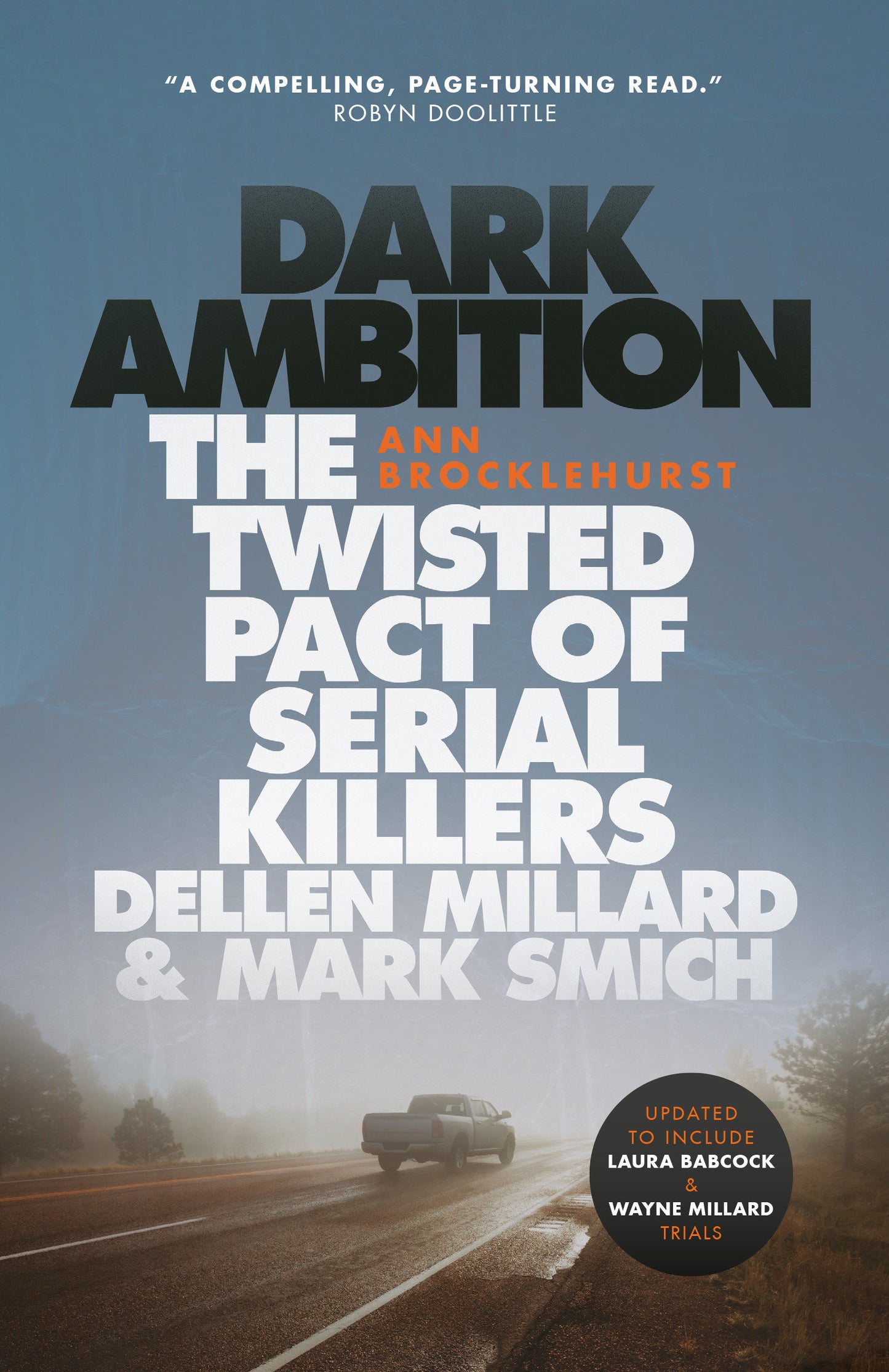 Dark Ambition - The Twisted Pact of Serial Killers Dellen Millard & Mark Smich