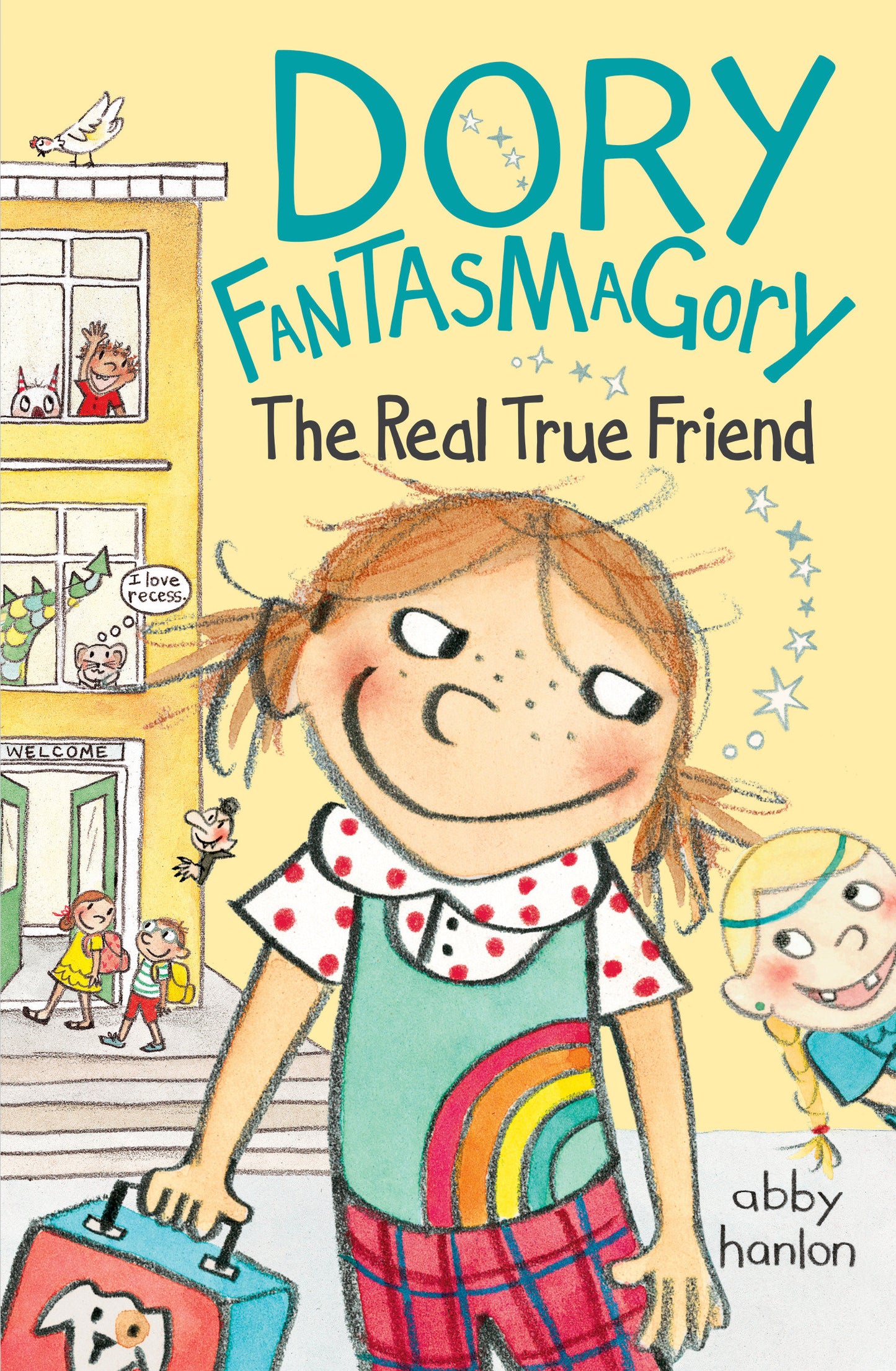 Dory Fantasmagory: The Real True Friend (Dory Fantasmagory) (Book:2)