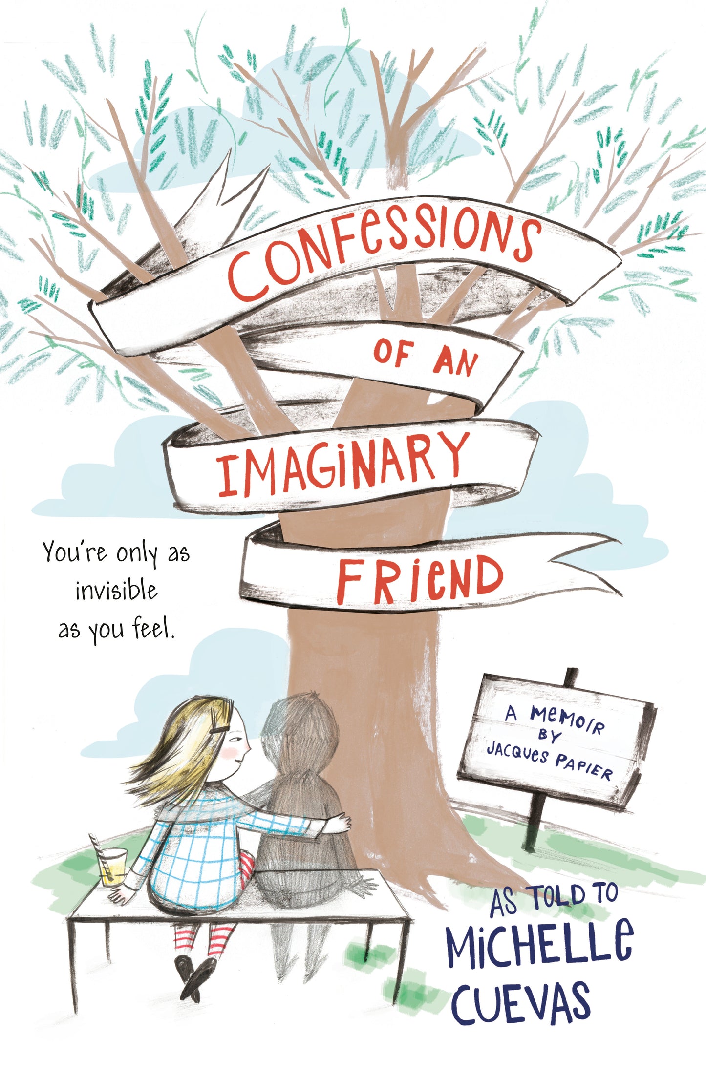 Confessions of an Imaginary Friend - A Memoir by Jacques Papier