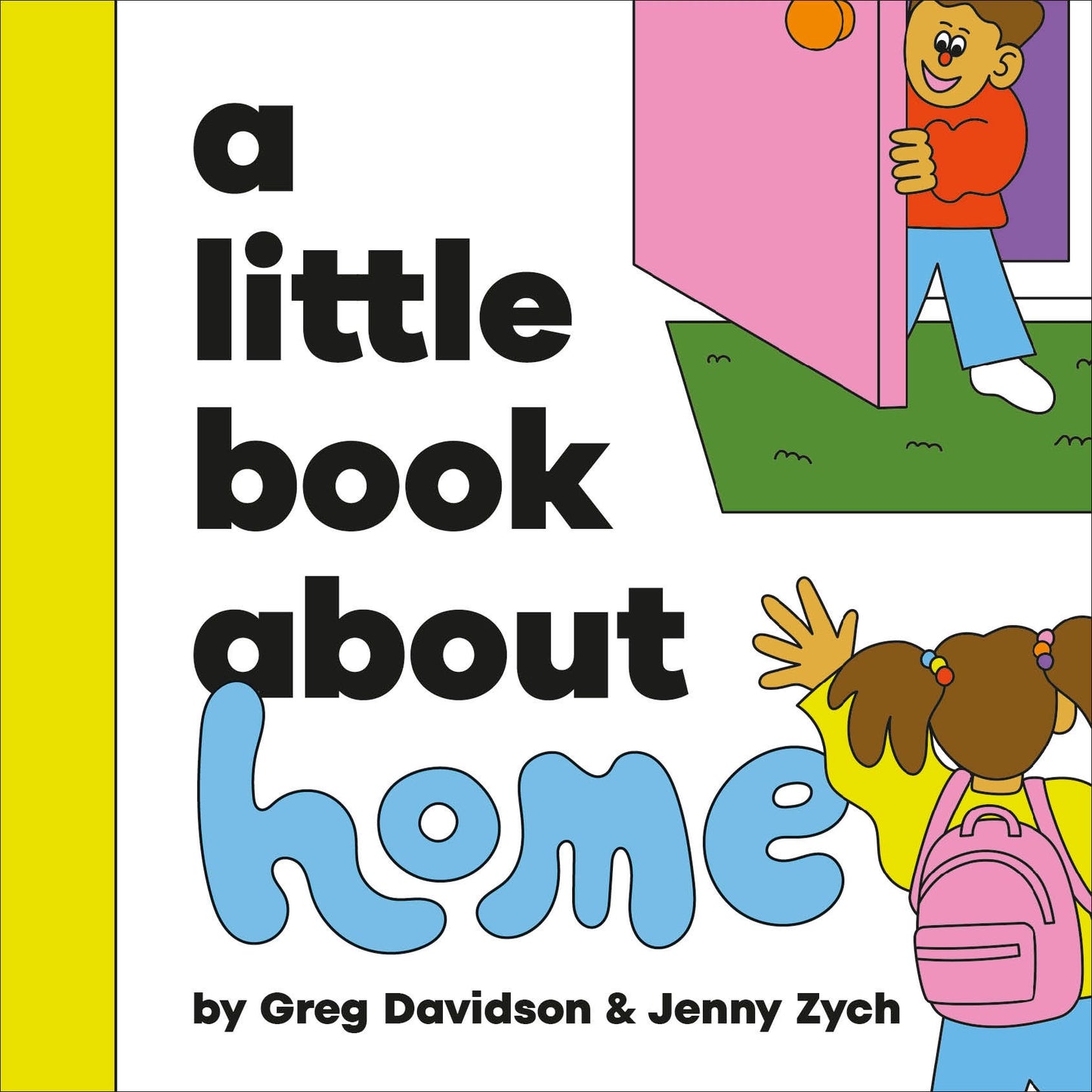 A Little Book About Home (A Little Book)