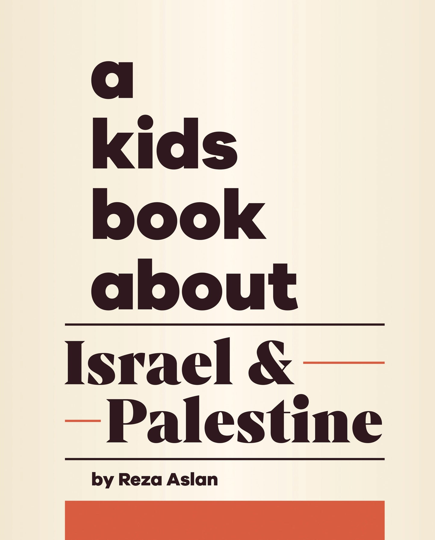 A Kids Book About Israel & Palestine (A Kids Book)