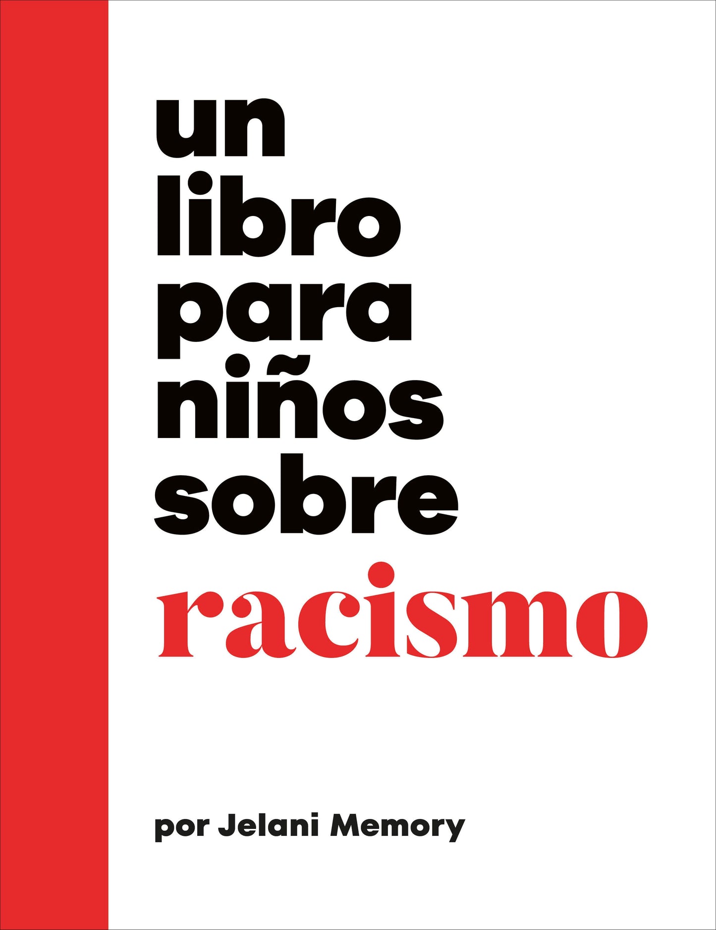 Un libro para ninos sobre racismo (A Kids Book)
