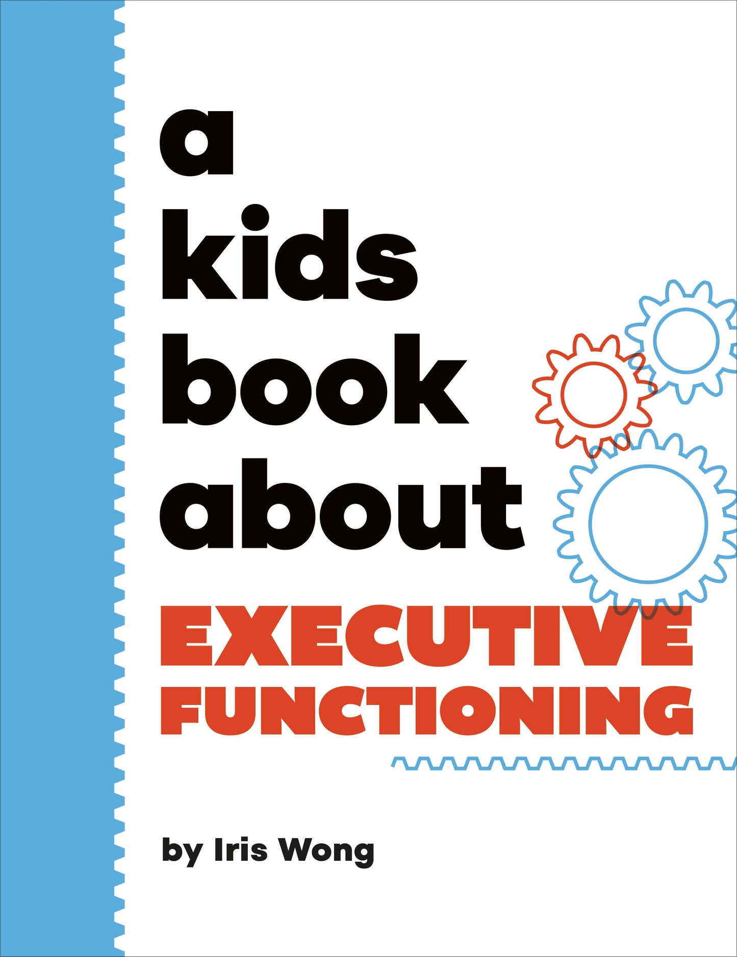 A Kids Book About Executive Functioning (A Kids Book)
