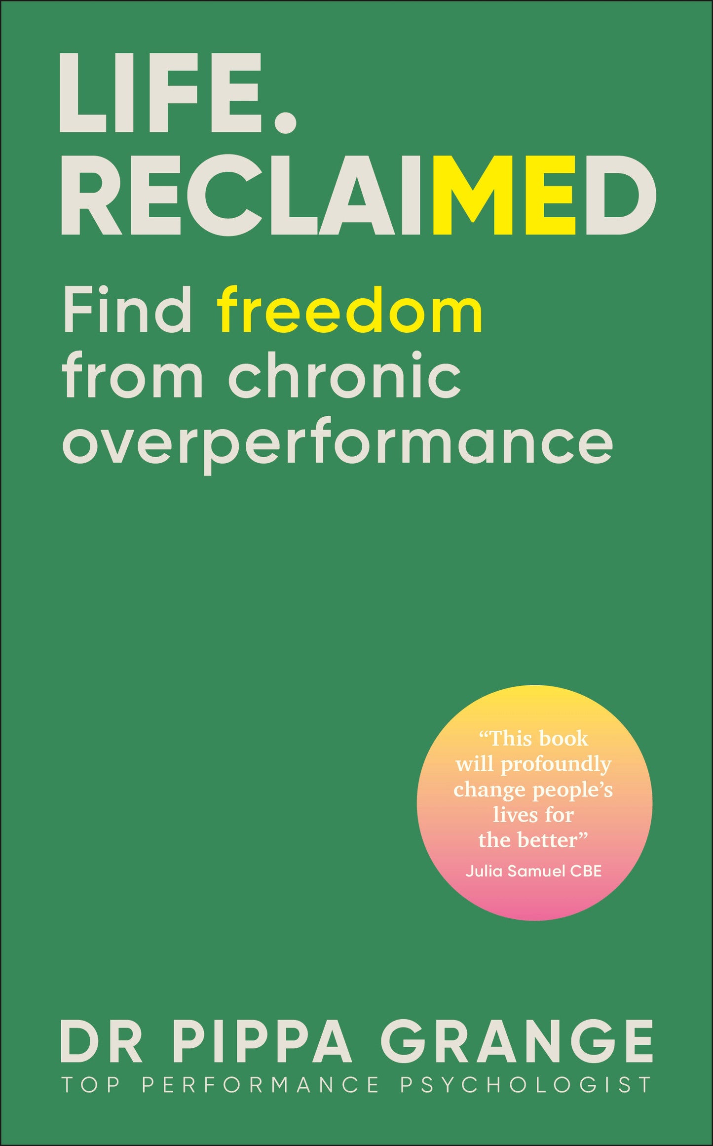 Life Reclaimed - Find Freedom from Chronic Overperformance