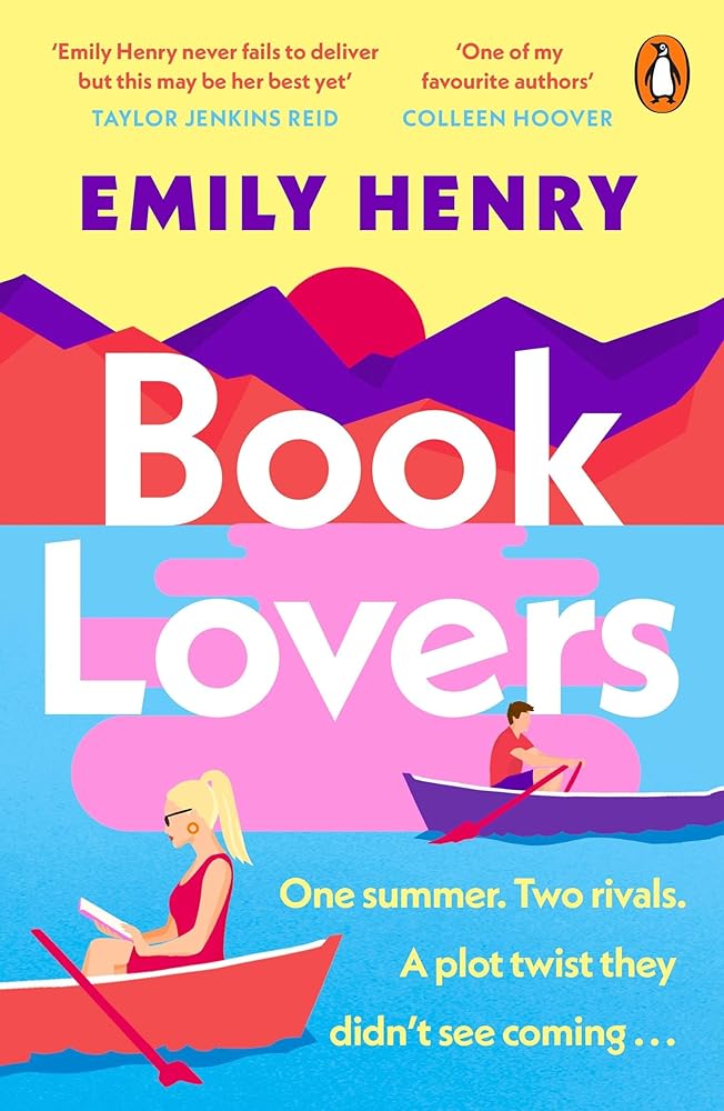 Book Lovers: The Sunday Times bestselling enemies to lovers, laugh-out-loud romcom - a perfect summer holiday read by Emily Henry