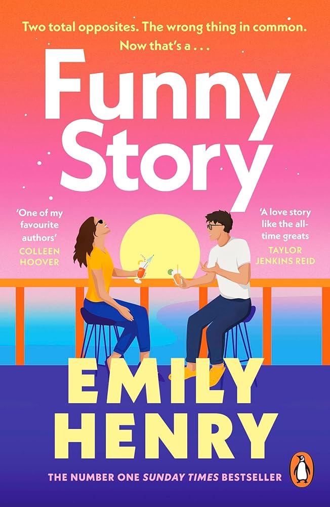 Funny Story: The Sunday Times bestselling steamy romance from the author of Beach Read by Emily Henry