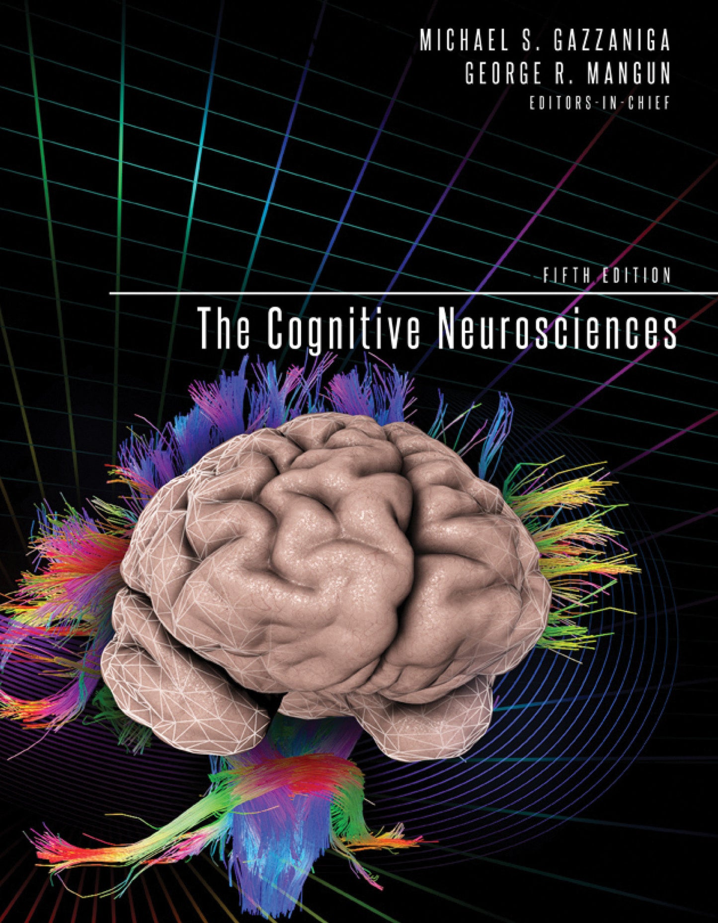 The Cognitive Neurosciences, fifth edition