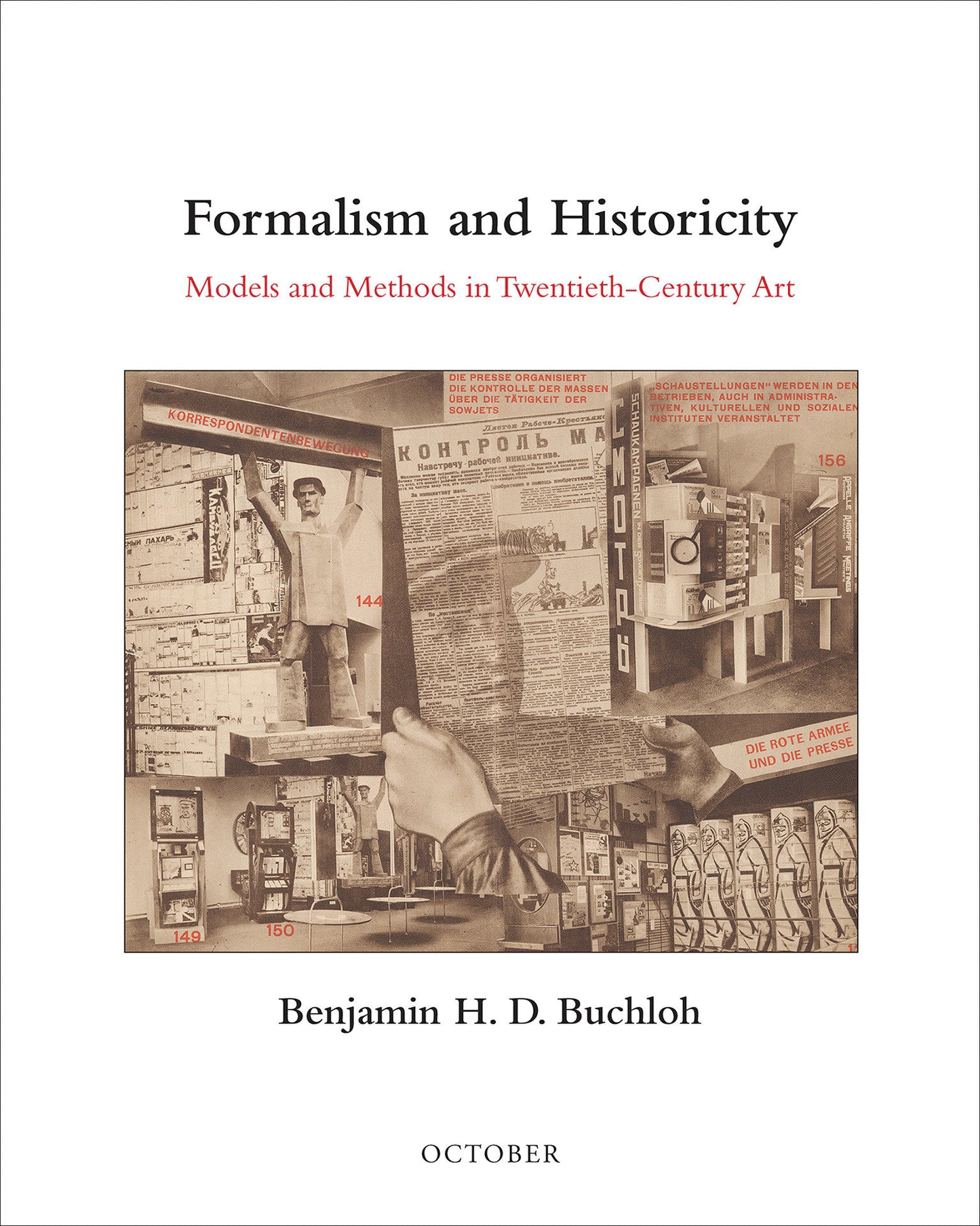 Formalism and Historicity - Models and Methods in Twentieth-Century Art (October Books)