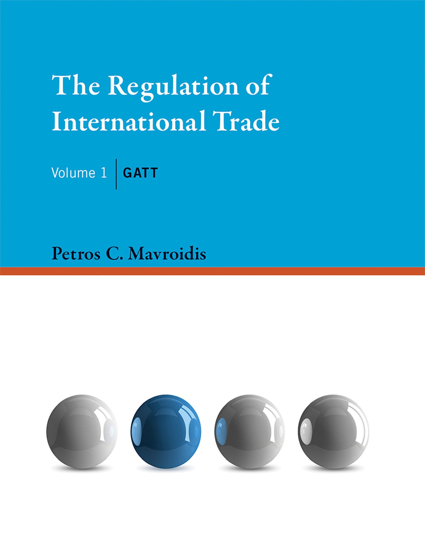 The Regulation of International Trade, Volume 1 - GATT