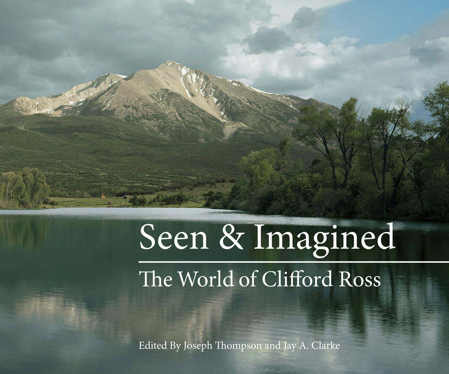 Seen & Imagined - The World of Clifford Ross