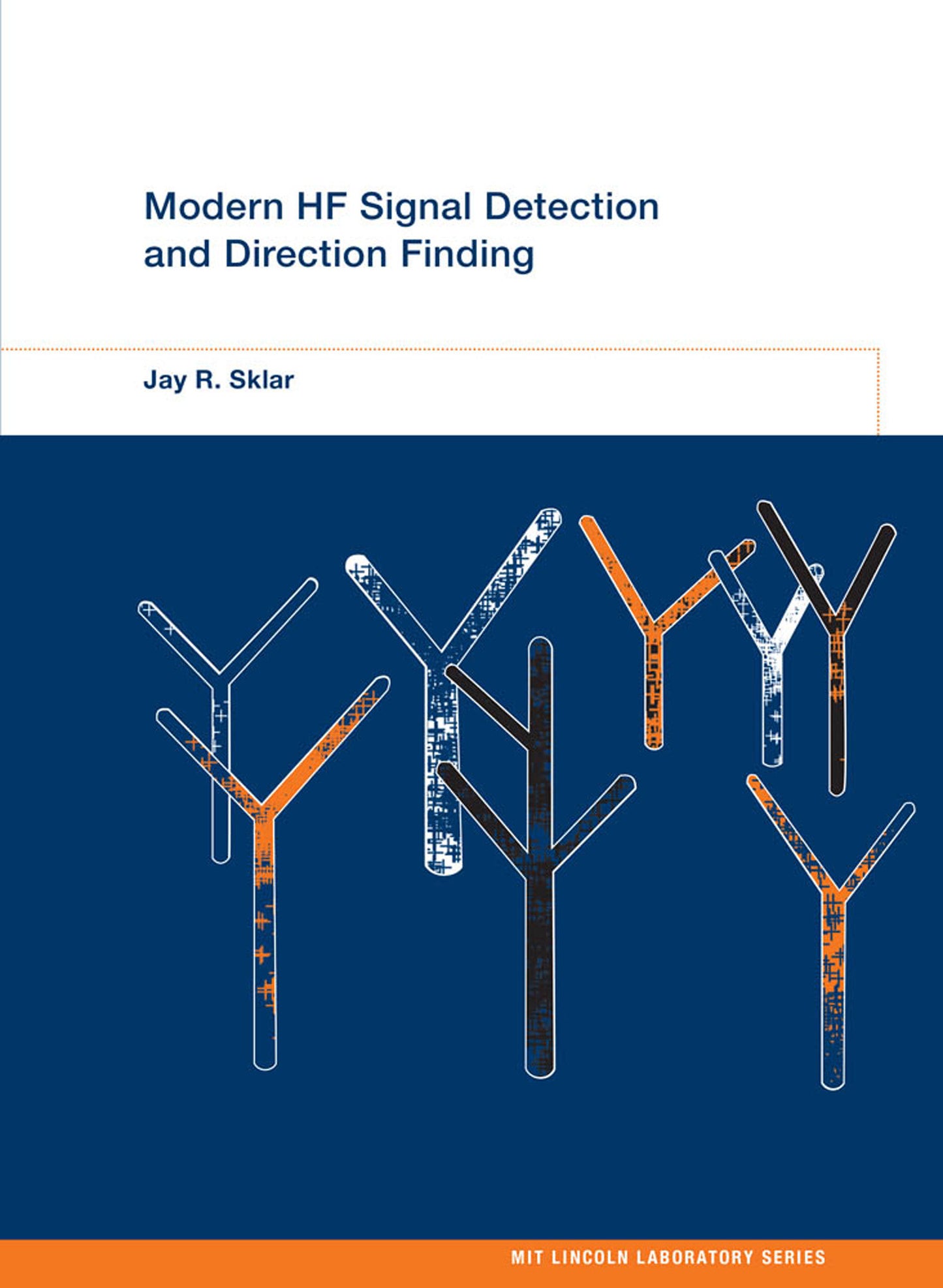 Modern HF Signal Detection and Direction Finding (MIT Lincoln Laboratory Series)