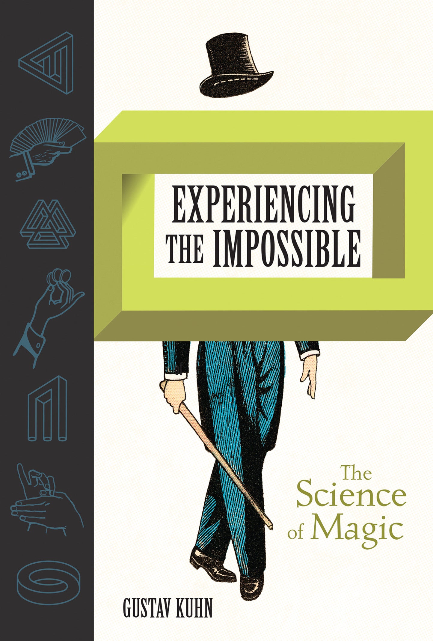 Experiencing the Impossible - The Science of Magic