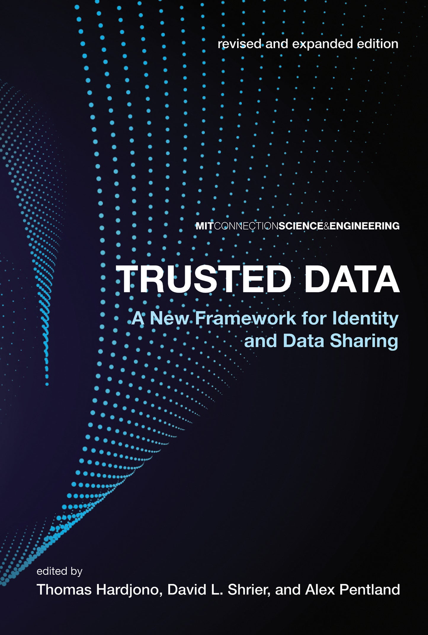 Trusted Data, revised and expanded edition - A New Framework for Identity and Data Sharing