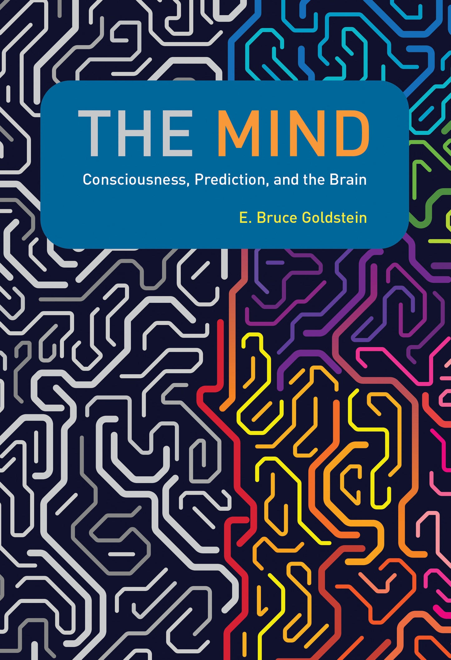 The Mind - Consciousness, Prediction, and the Brain