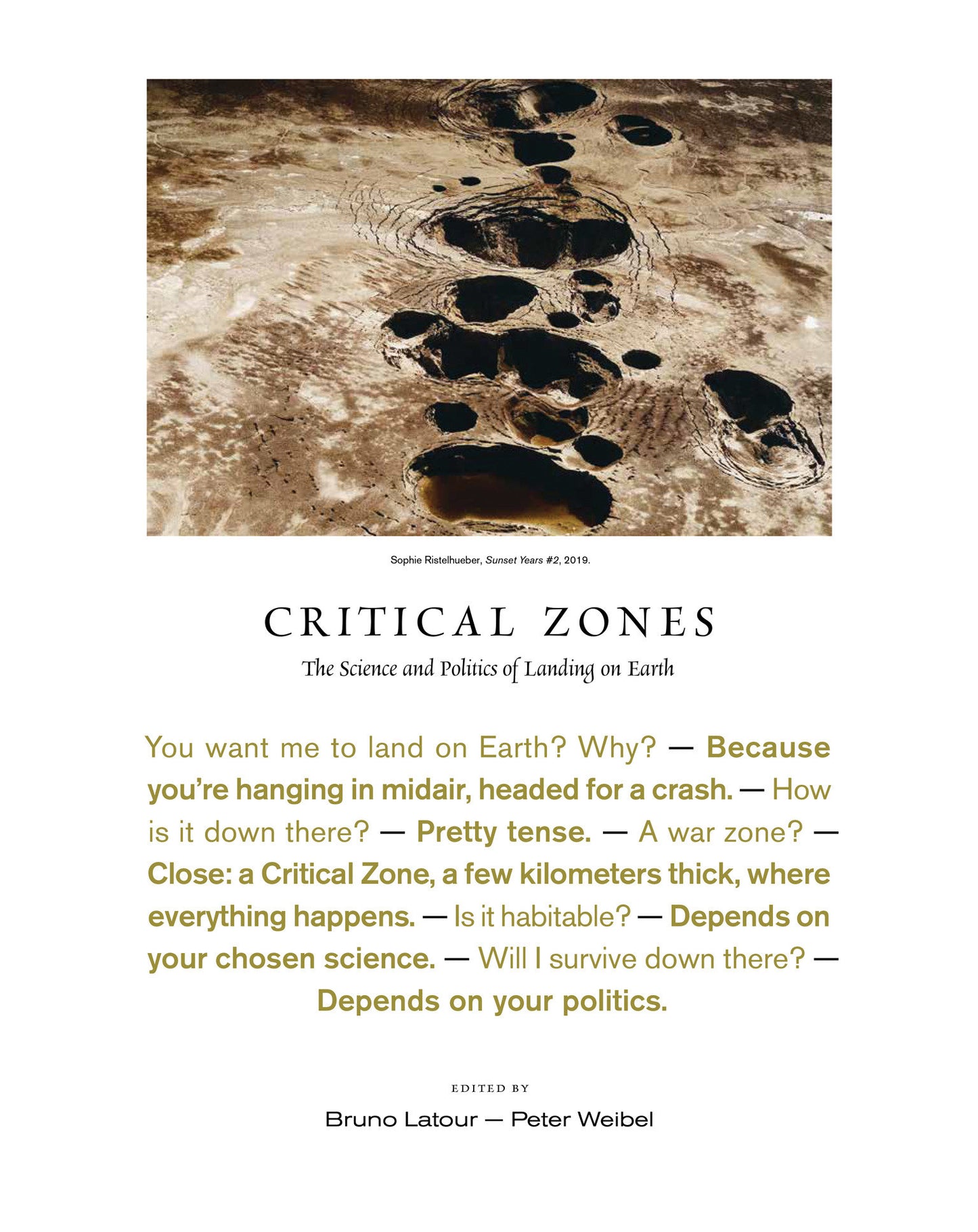 Critical Zones - The Science and Politics of Landing on Earth
