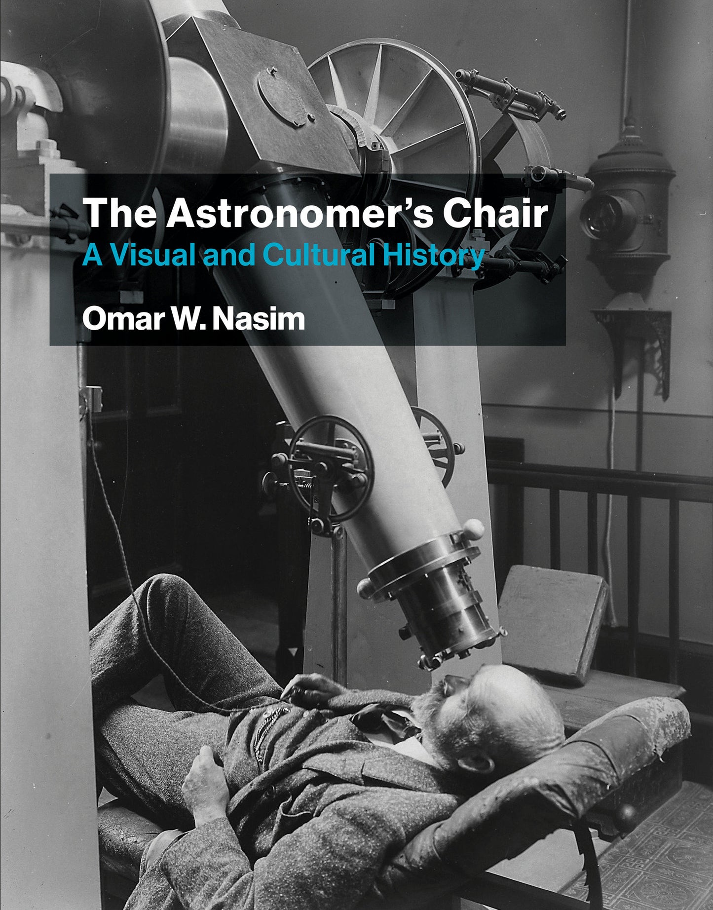 The Astronomer's Chair - A Visual and Cultural History