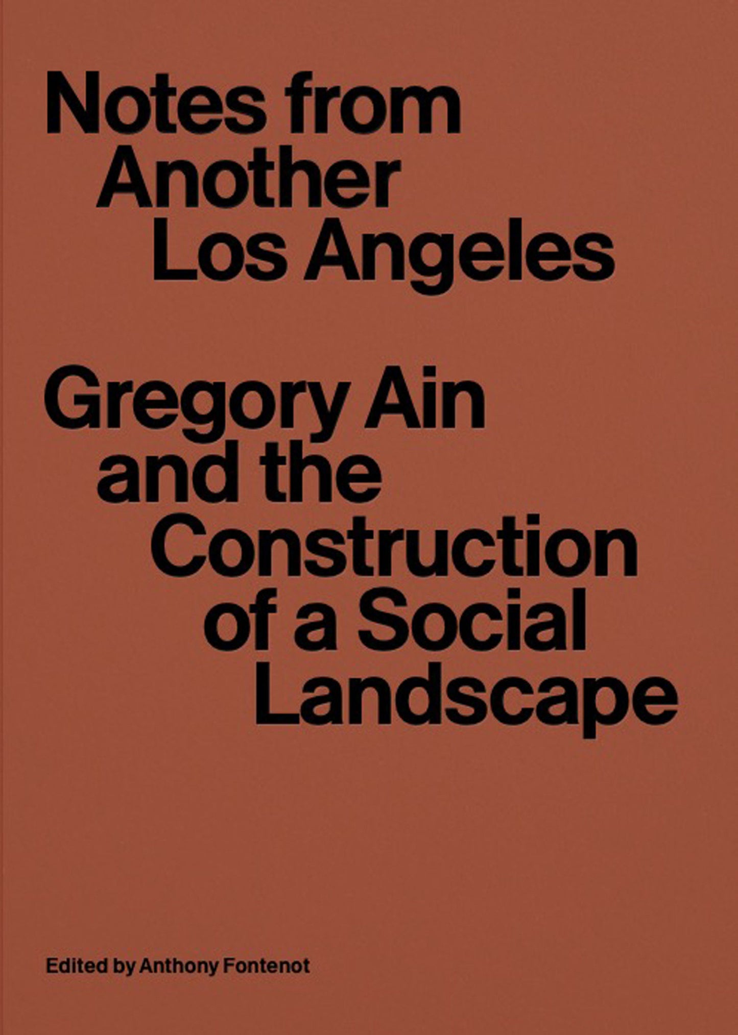 Notes from Another Los Angeles - Gregory Ain and the Construction of a Social Landscape