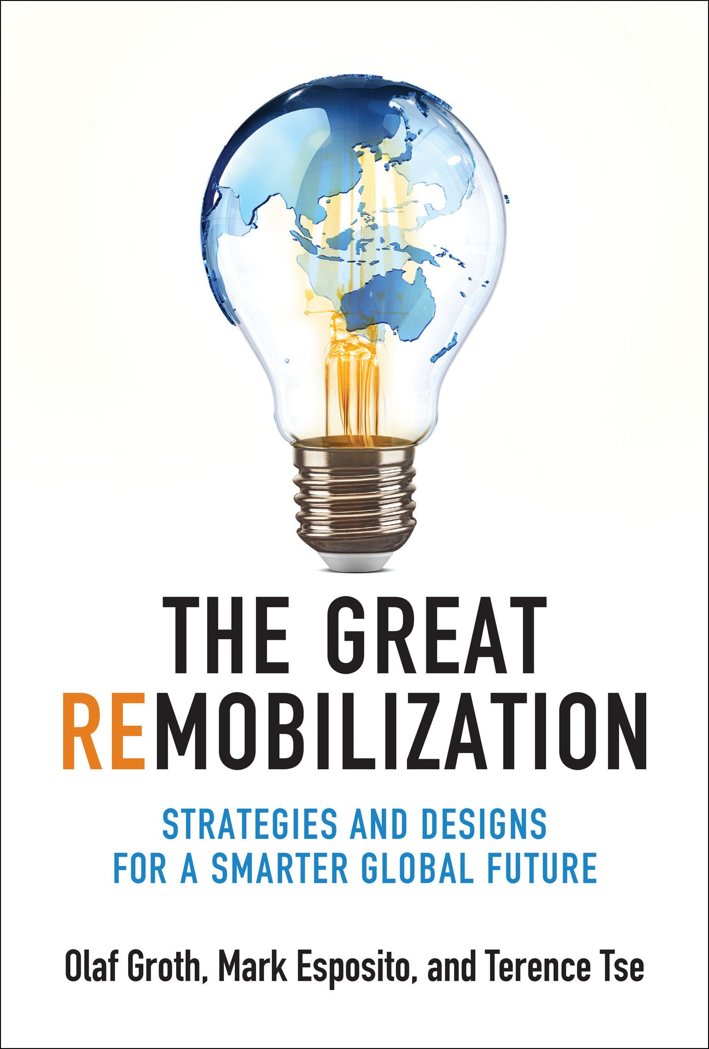 The Great Remobilization - Strategies and Designs for a Smarter Global Future
