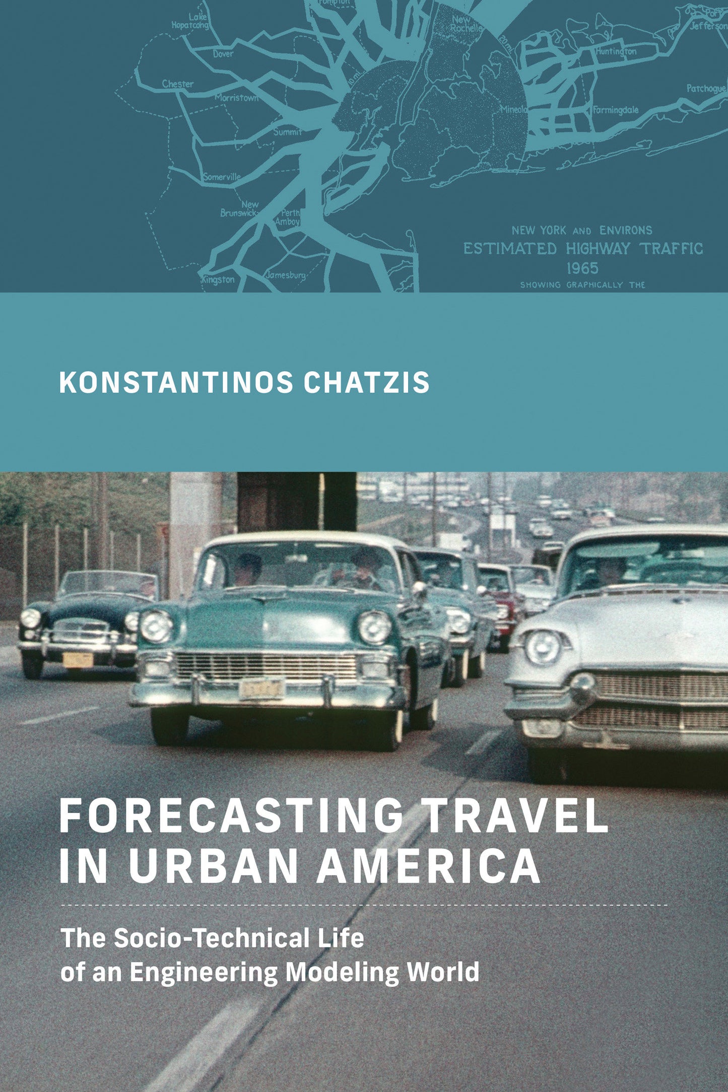 Forecasting Travel in Urban America - The Socio-Technical Life of an Engineering Modeling World