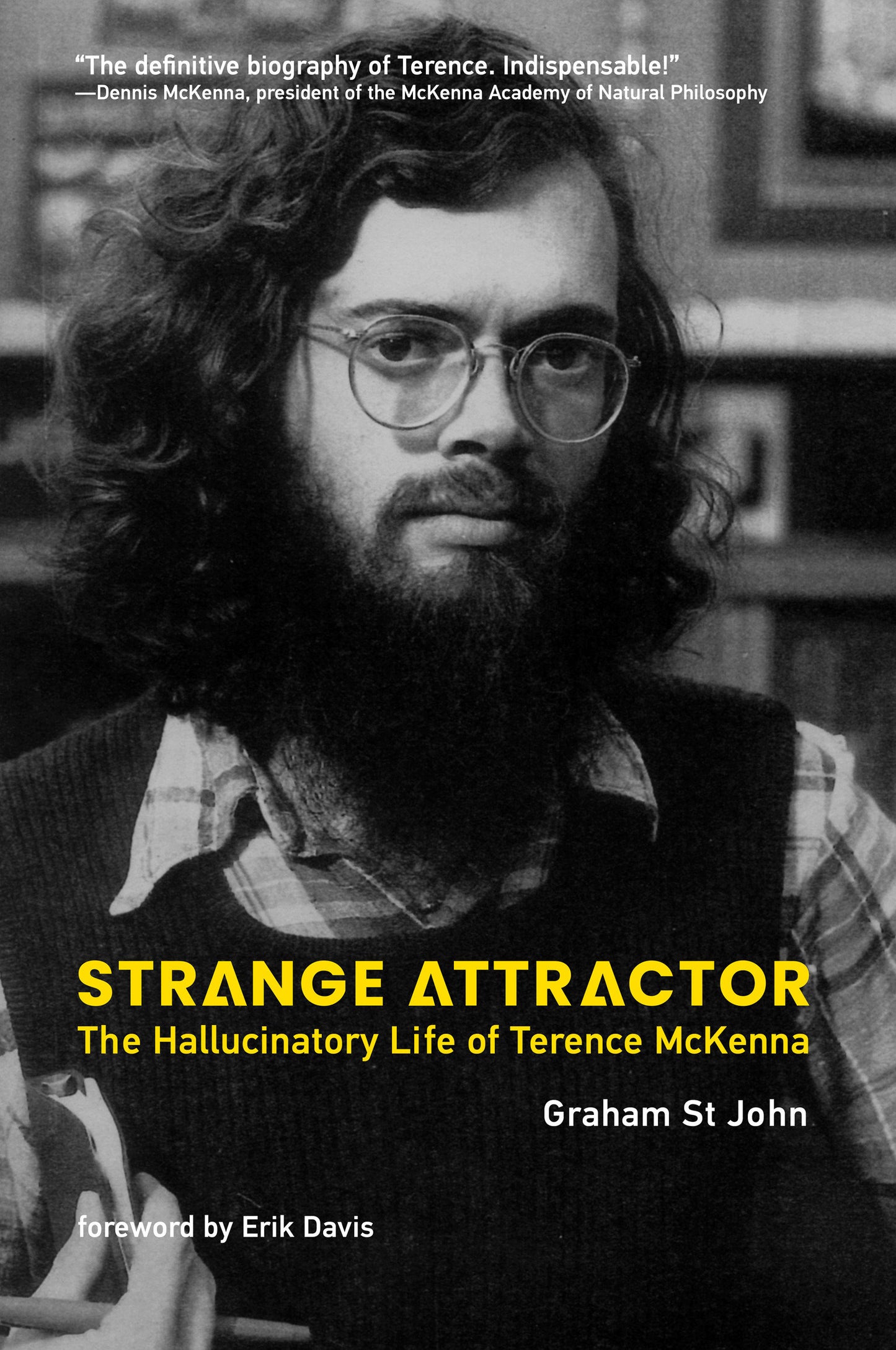 Strange Attractor - The Hallucinatory Life of Terence McKenna