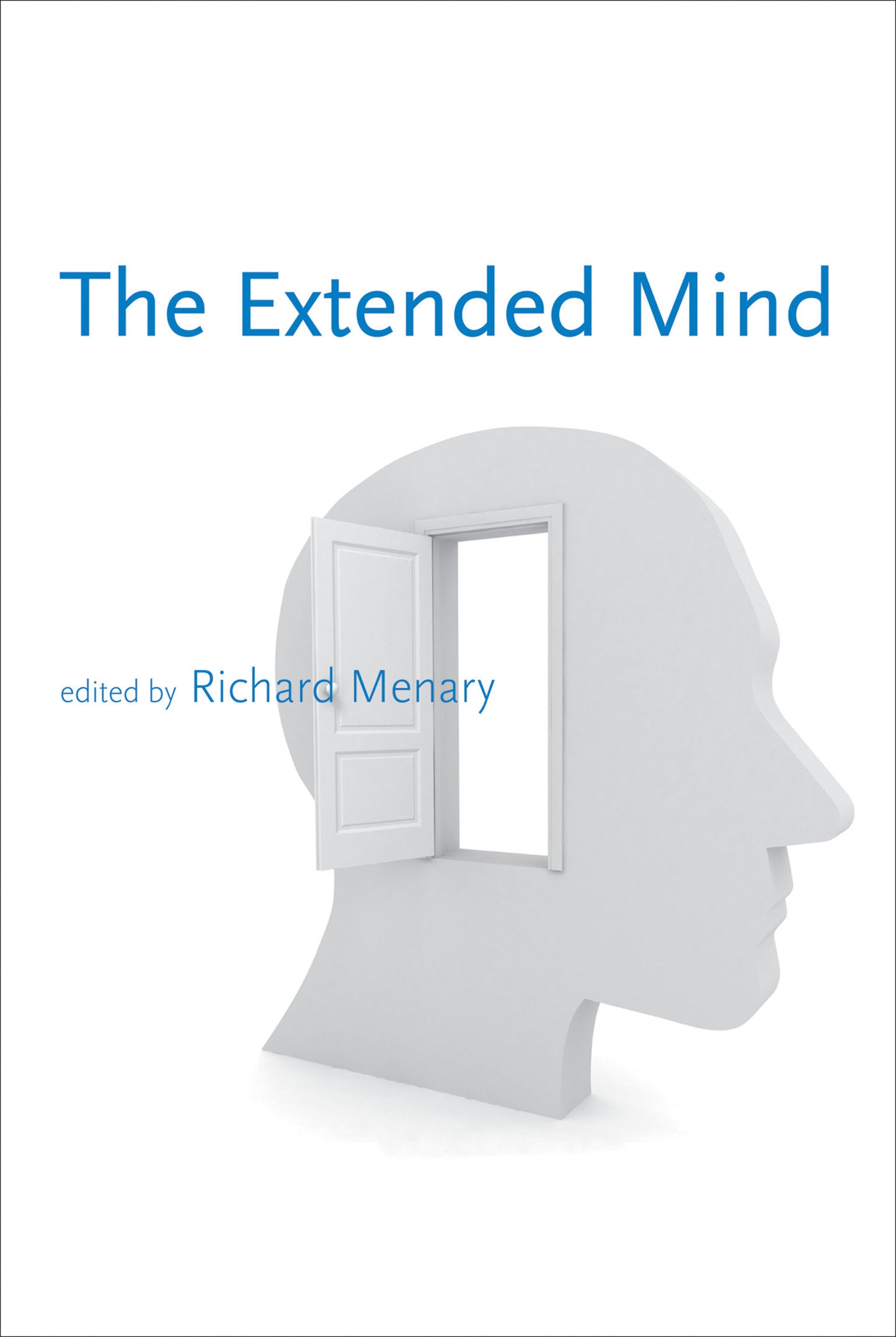 The Extended Mind (Life and Mind: Philosophical Issues in Biology and Psychology)