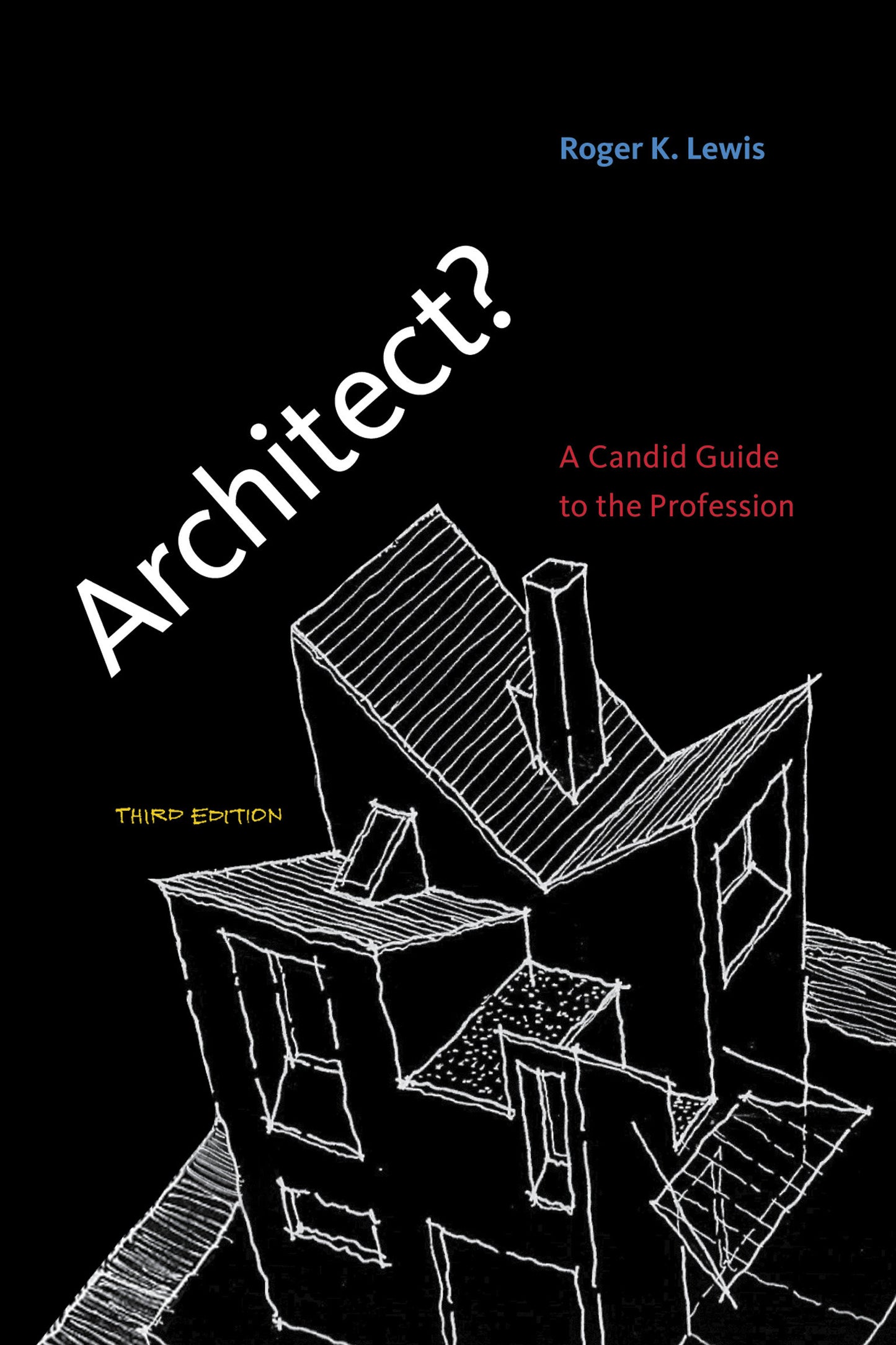 Architect?, third edition - A Candid Guide to the Profession