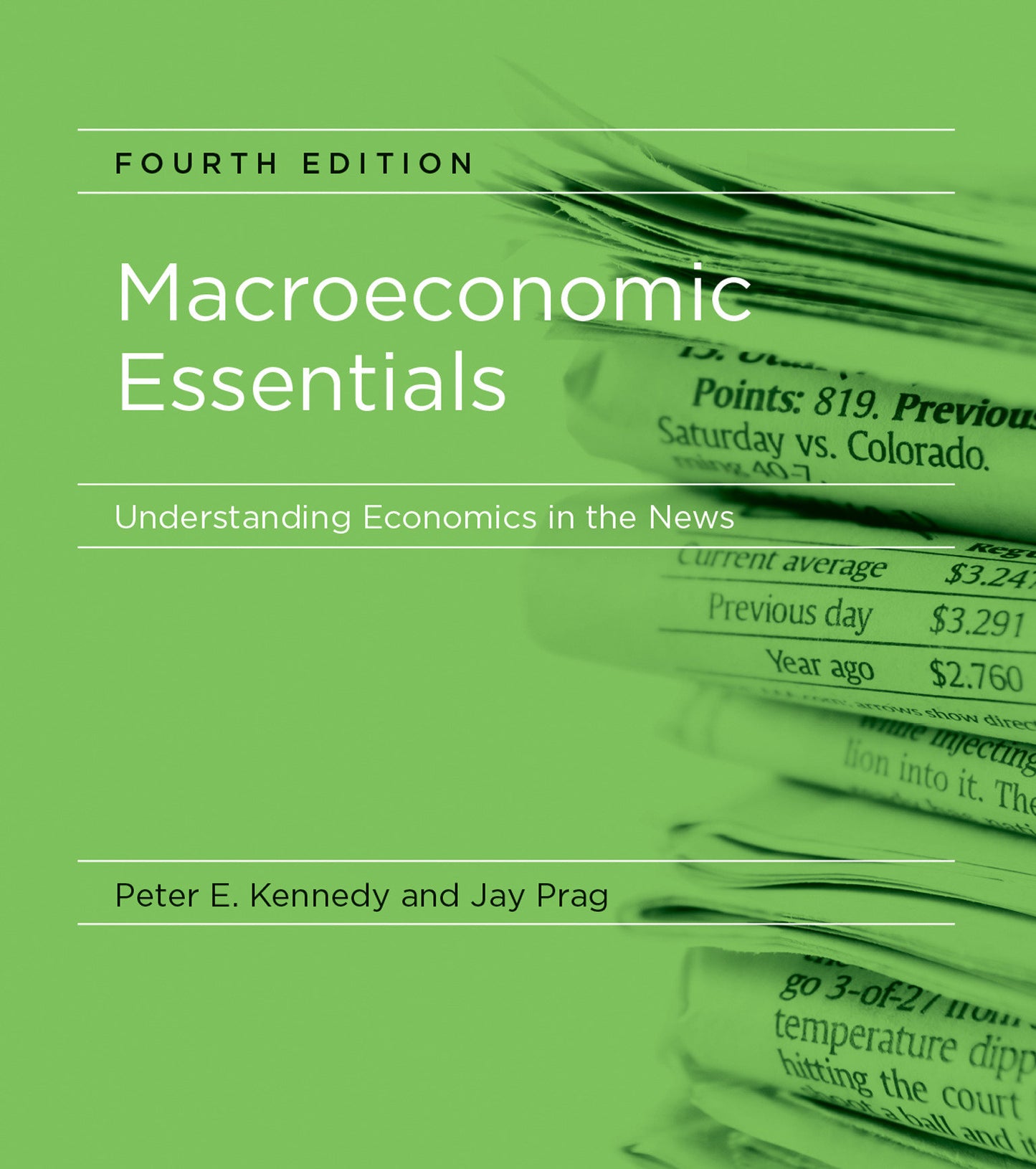 Macroeconomic Essentials, fourth edition - Understanding Economics in the News