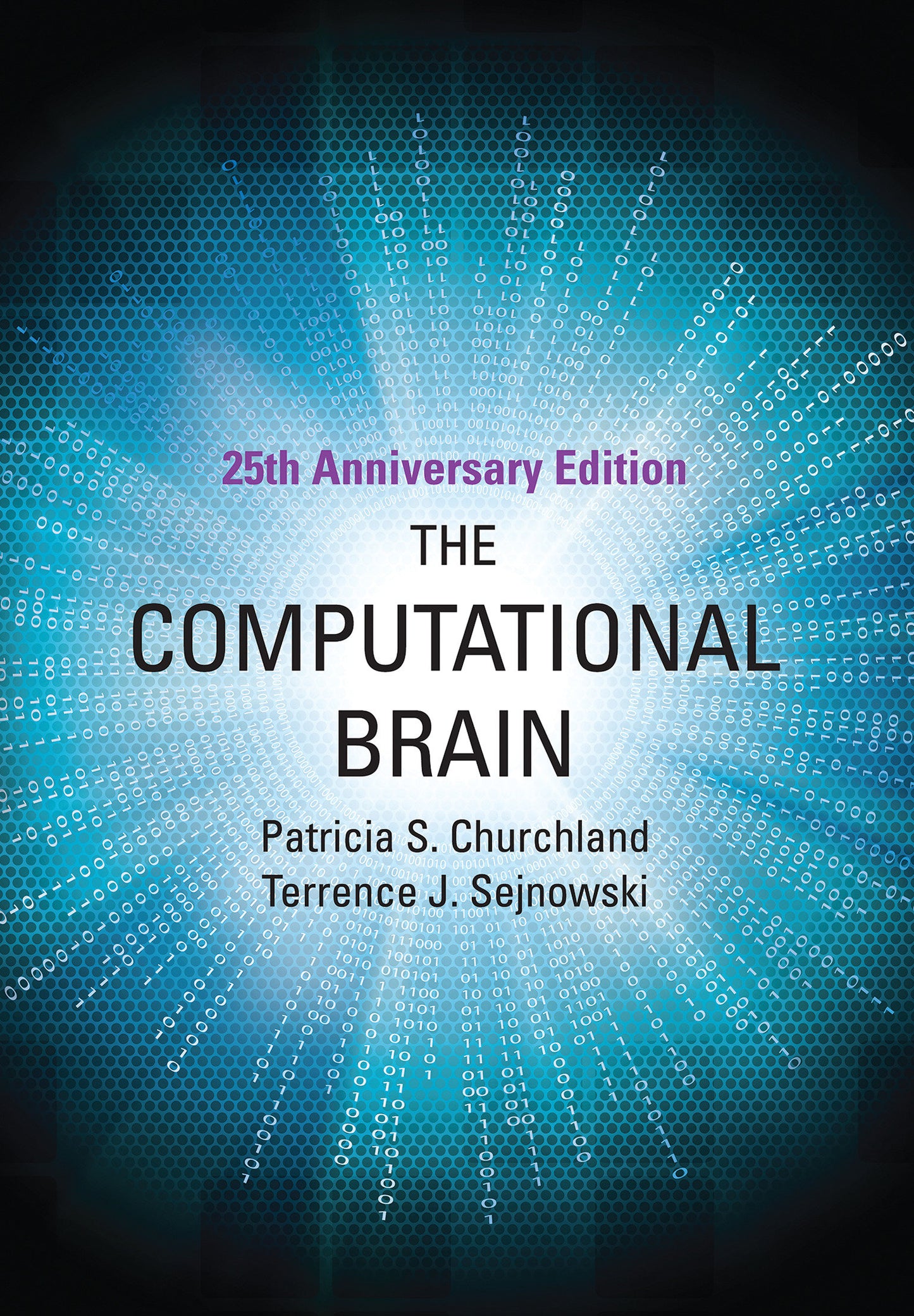 The Computational Brain, 25th Anniversary Edition (Computational Neuroscience Series)