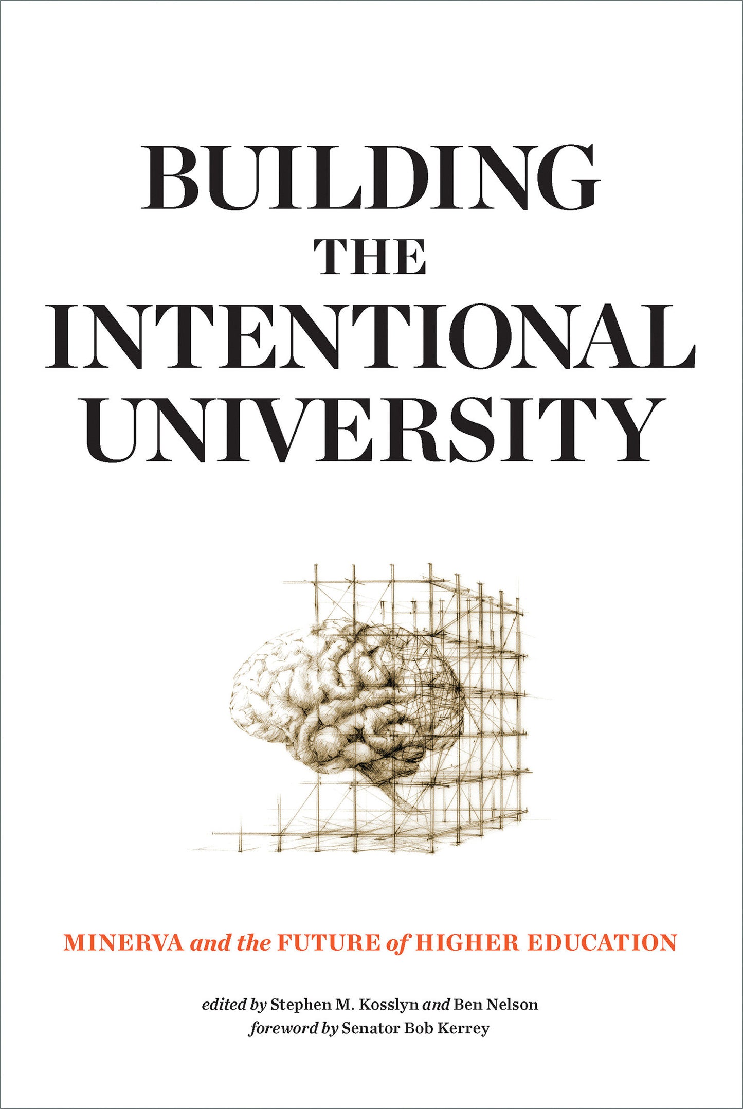 Building the Intentional University - Minerva and the Future of Higher Education