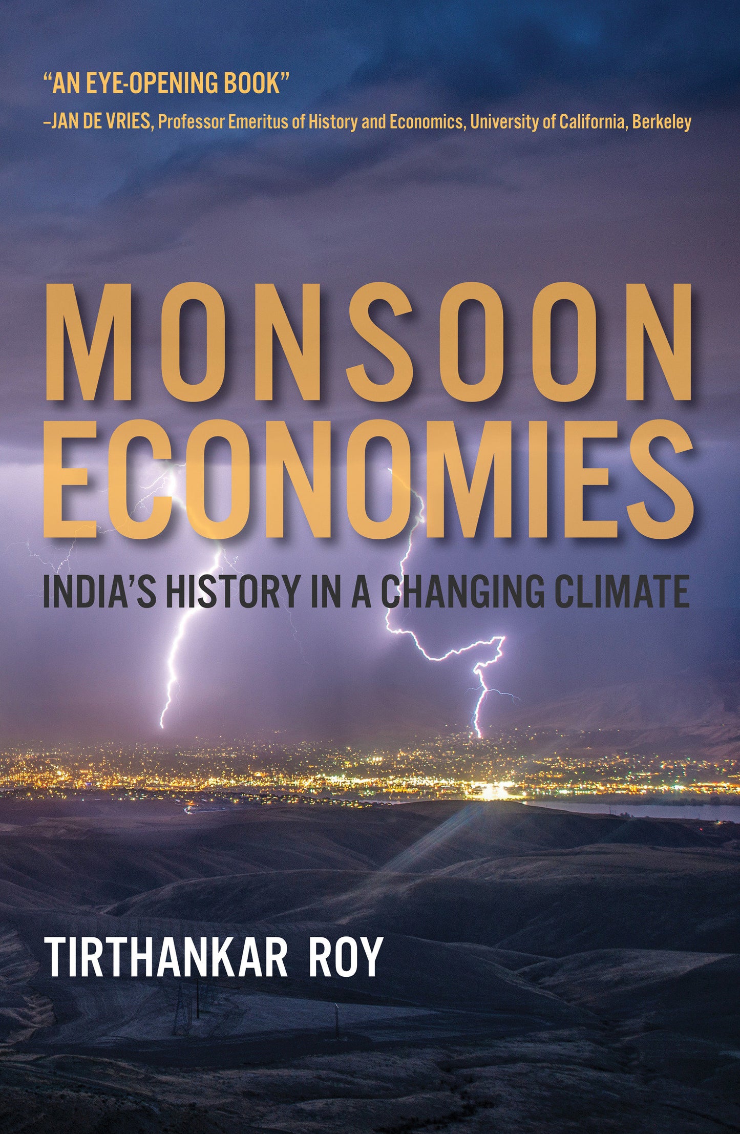 Monsoon Economies - India's History in a Changing Climate (History for a Sustainable Future)
