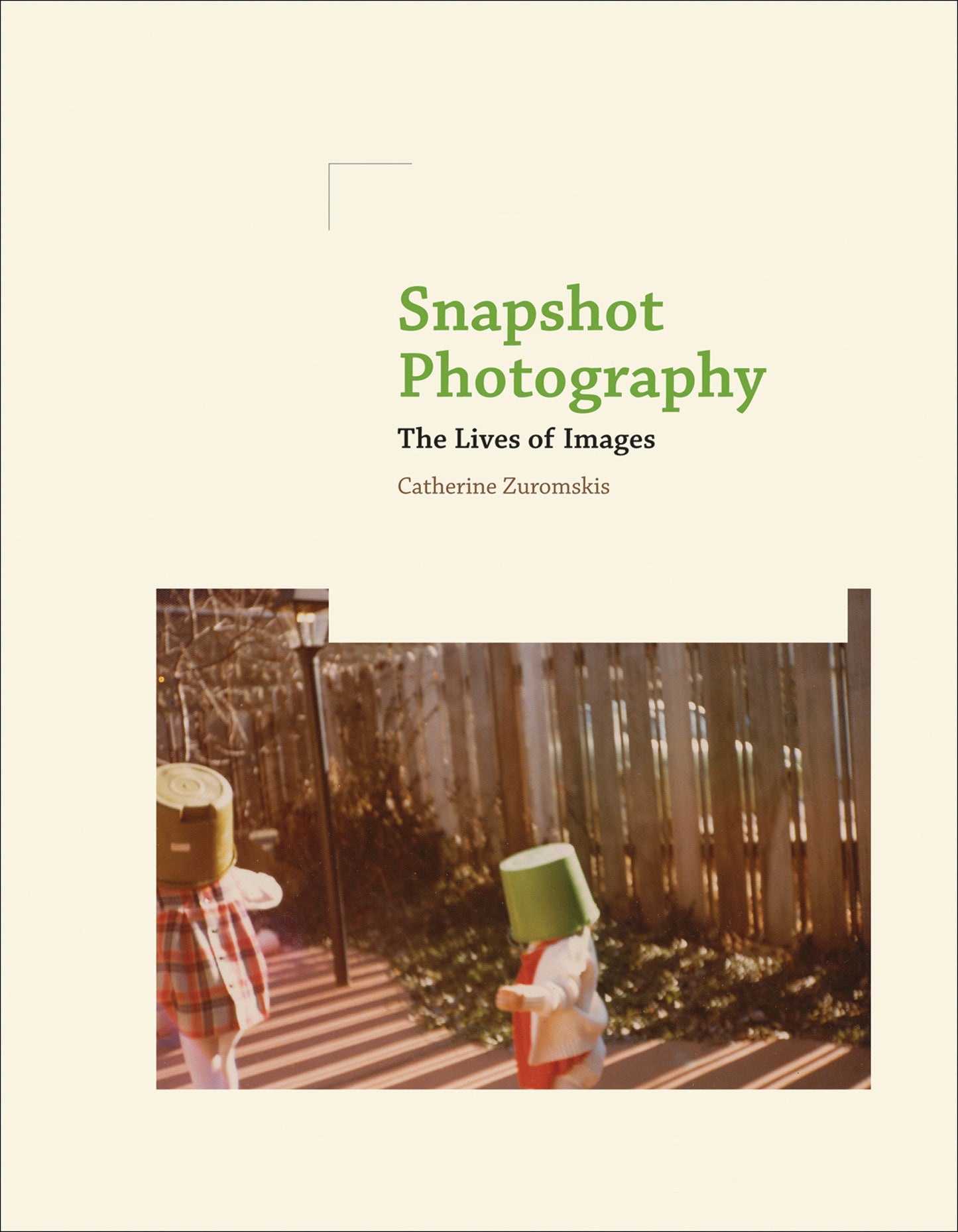 Snapshot Photography - The Lives of Images